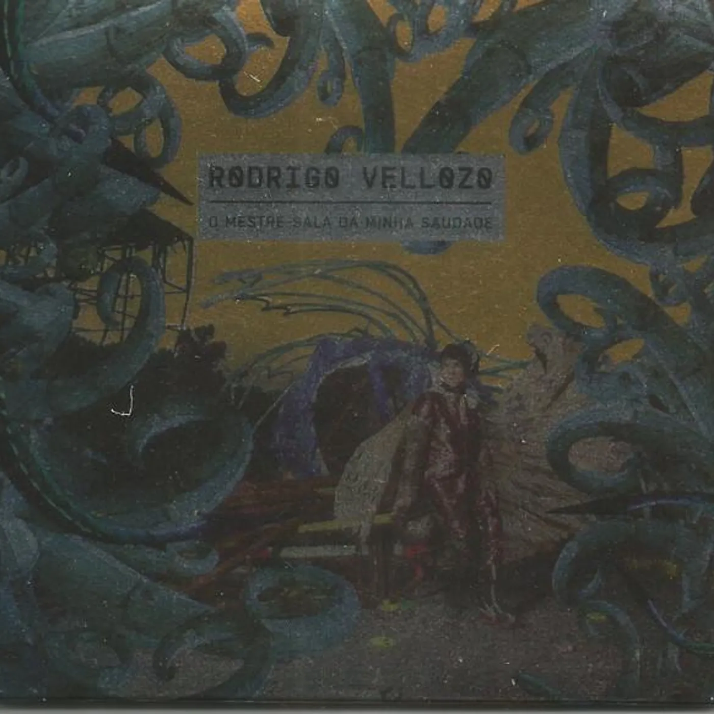 Rodrigo Vellozo O MESTRE SALA DA MINHA SAUDADE CD
