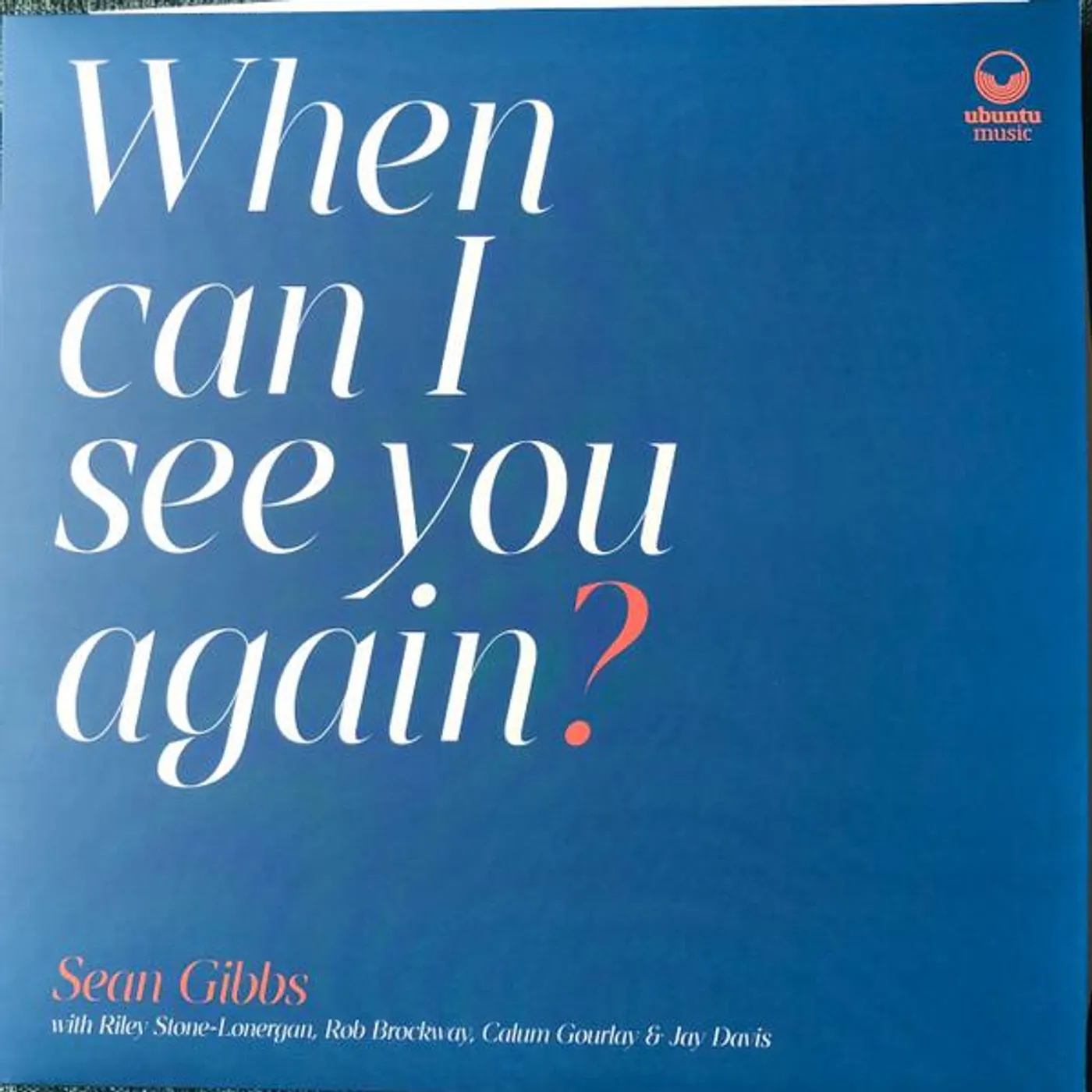 Sean Gibbs WHEN CAN I SEE YOU AGAIN CD