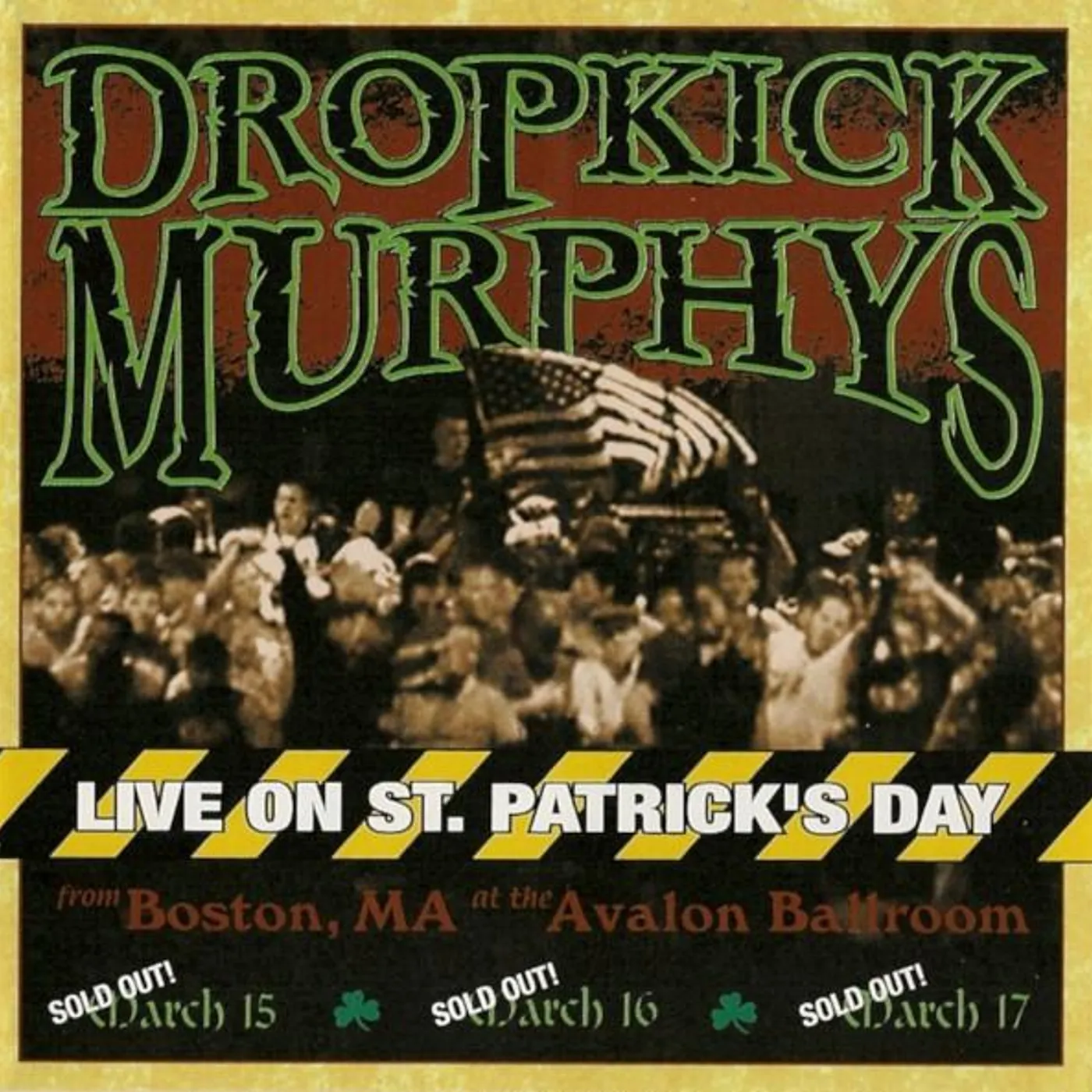 Dropkick Murphys LIVE ON ST. PATRICK'S DAY CD