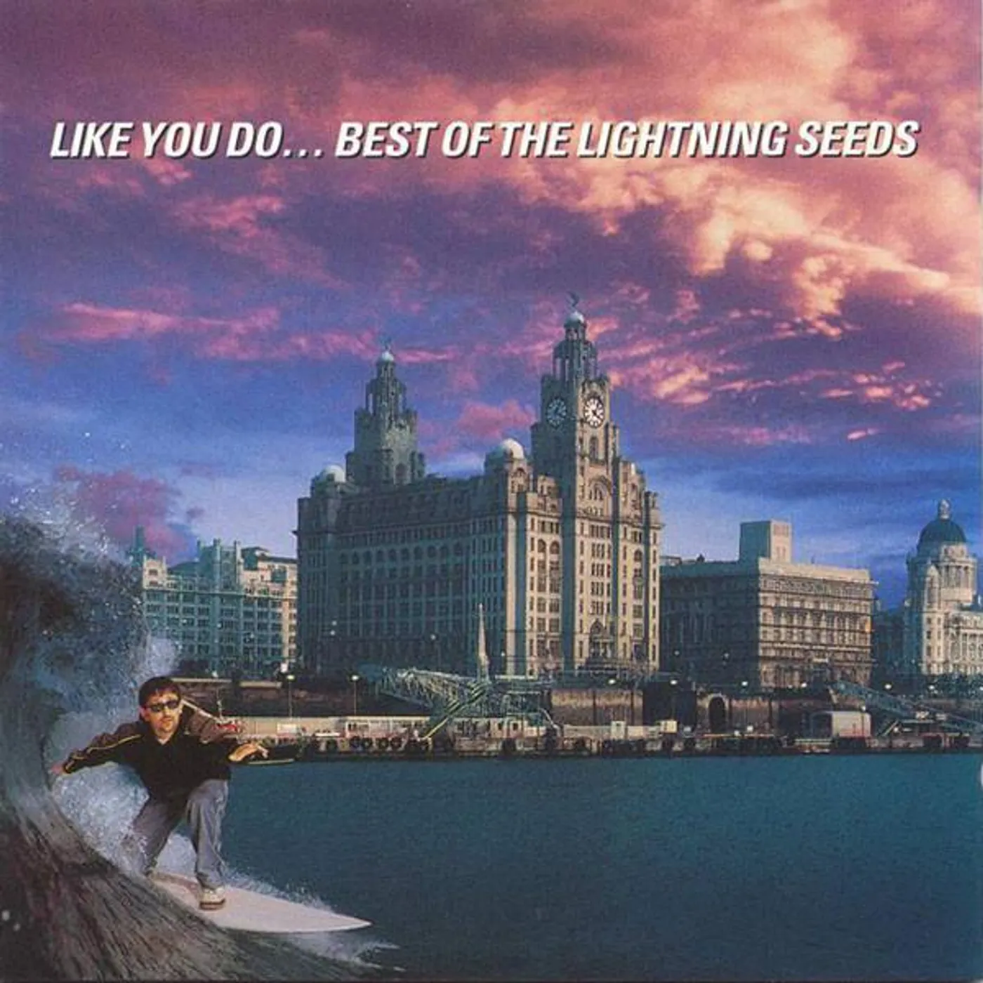 LIKE YOU DO: BEST OF THE LIGHTNING SEEDS CD