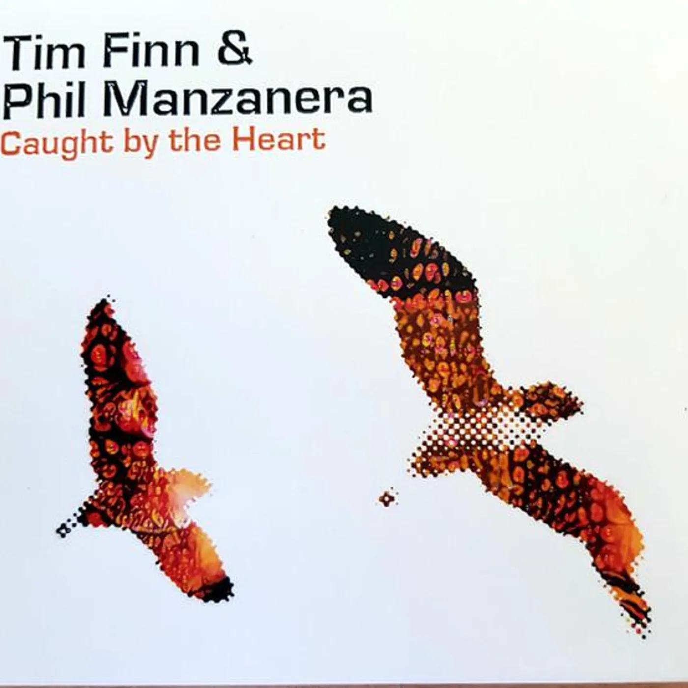 Tim Finn CAUGHT BY THE HEART CD