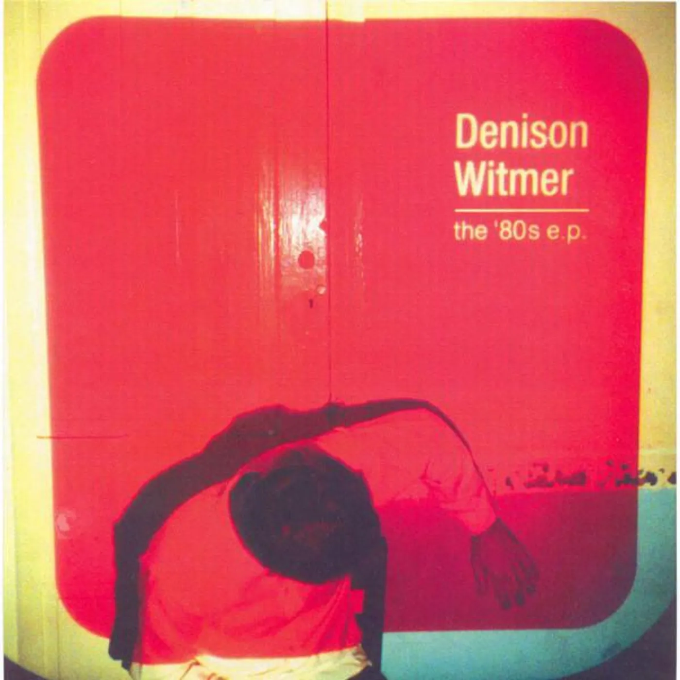 Denison Witmer The 80's Ep CD