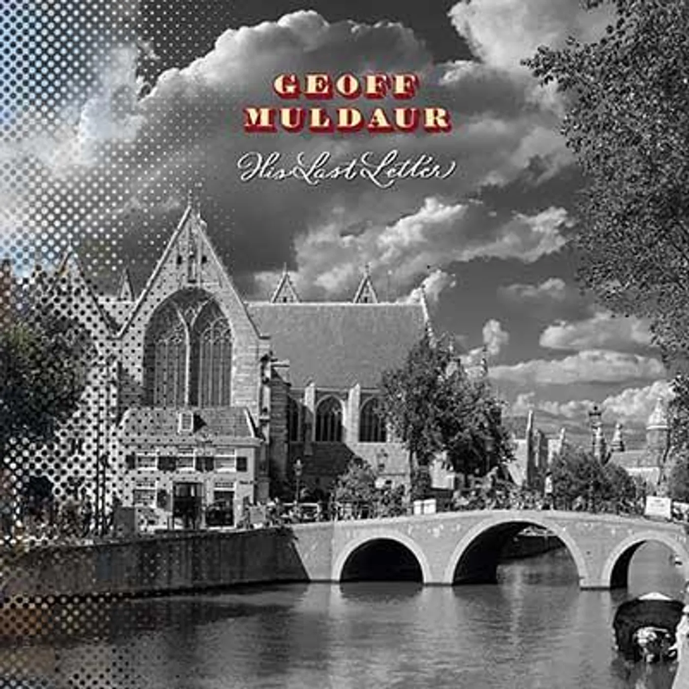 Geoff Muldaur HIS LAST LETTER (3LP) Vinyl Record