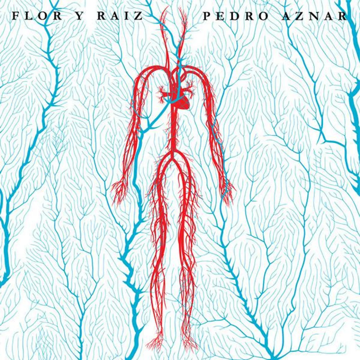 Pedro Aznar FLOR Y RAIZ CD