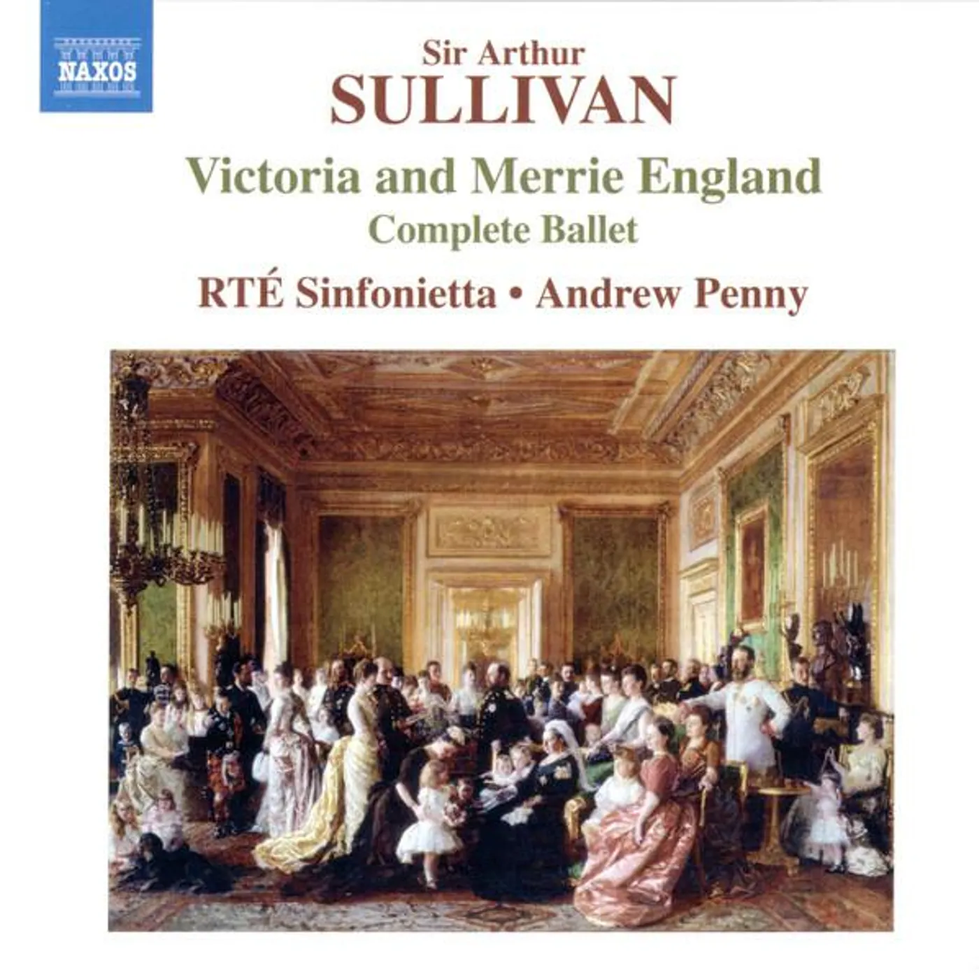 RTE Sinfonietta SULLIVAN: VICTORIA & MERRIE ENGLAND (COMPLETE BALLET) CD