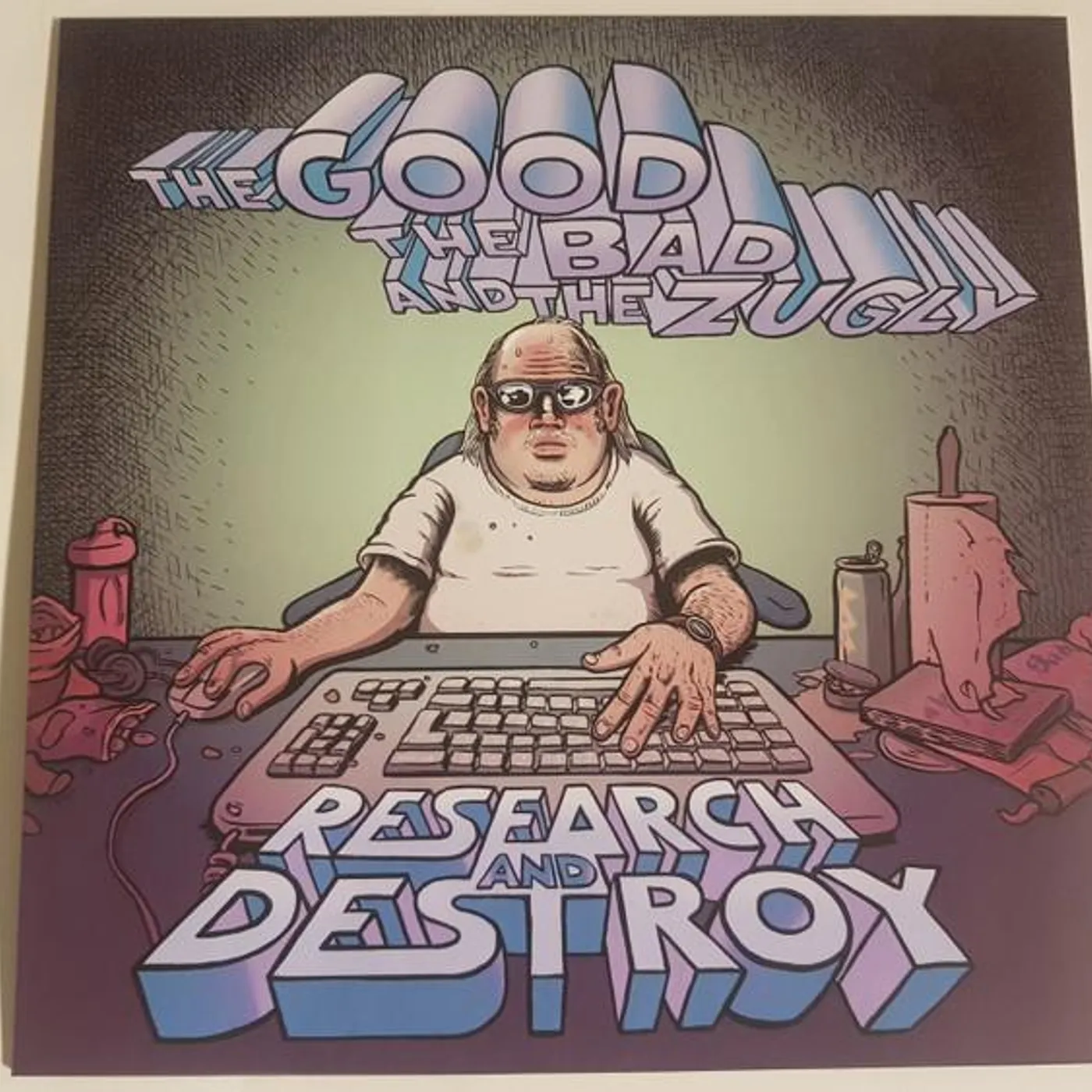 The Good The Bad and The Zugly Research and Destroy Vinyl Record