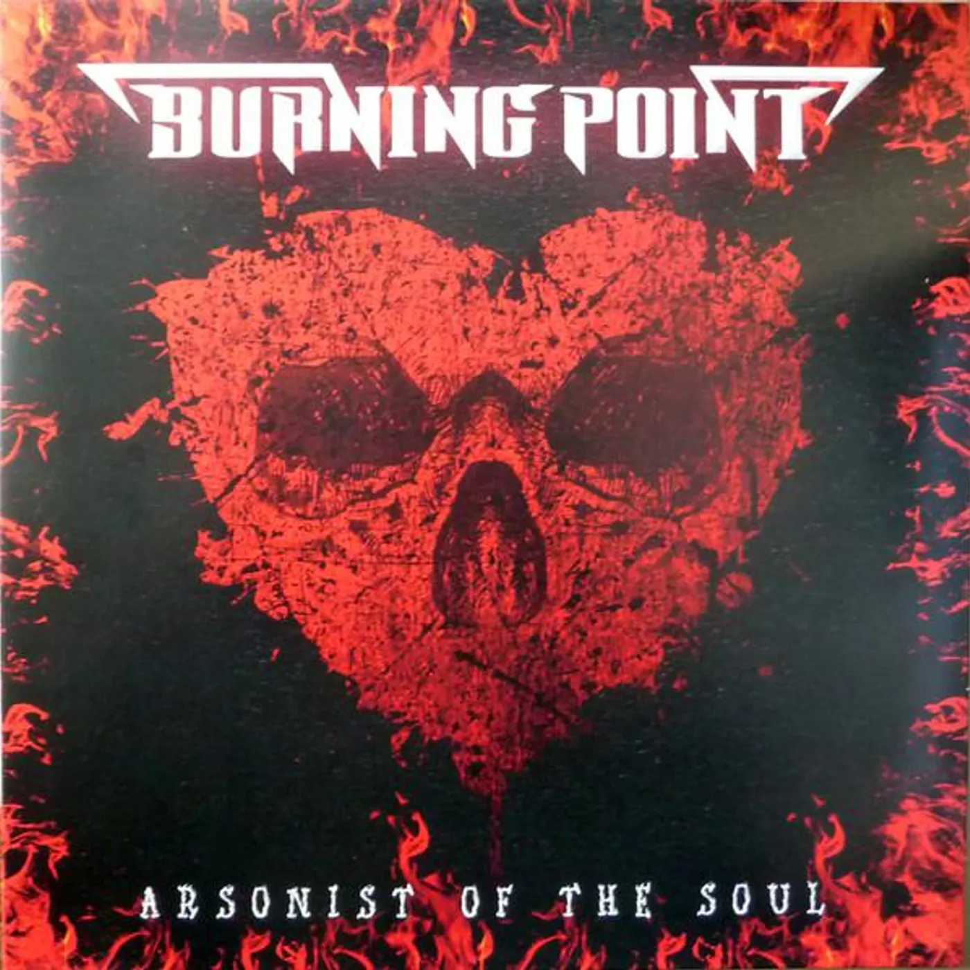 Burning Point Arsonist of the Soul Vinyl Record