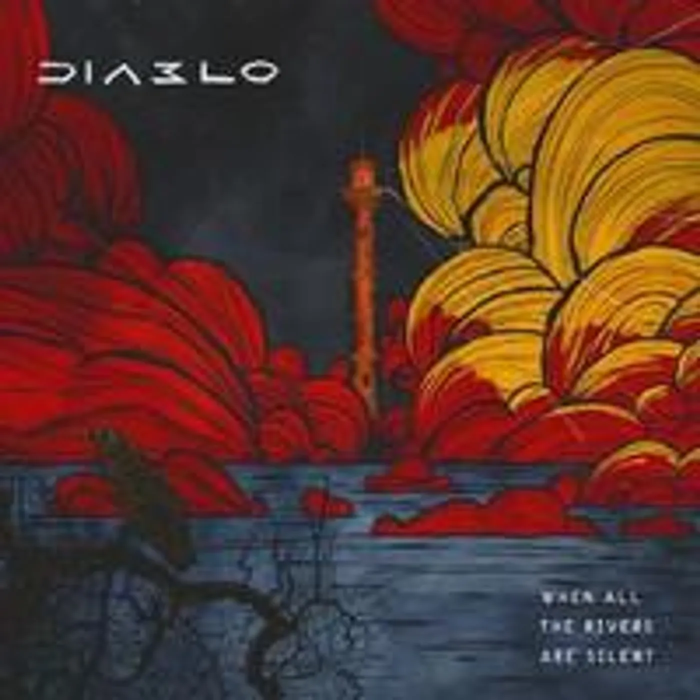 Diablo WHEN ALL THE RIVERS ARE SILENT CD