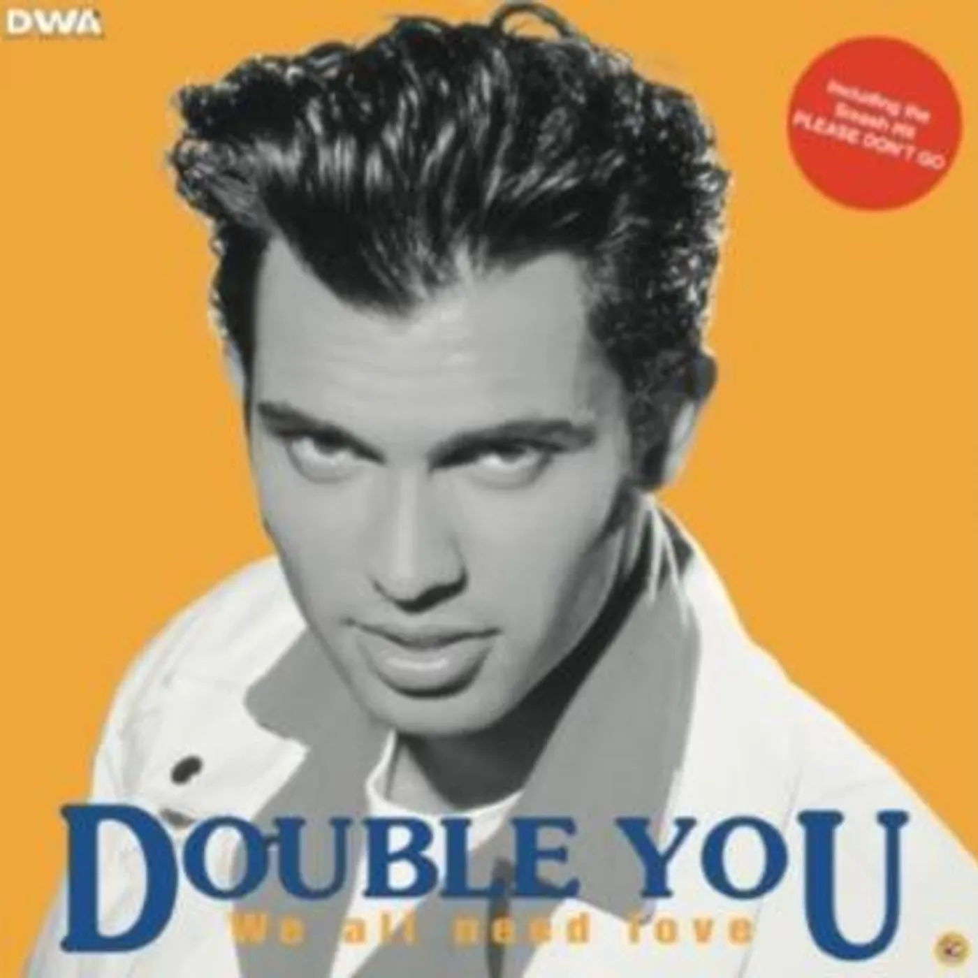 Double You WE ALL I NEED LOVE Vinyl Record