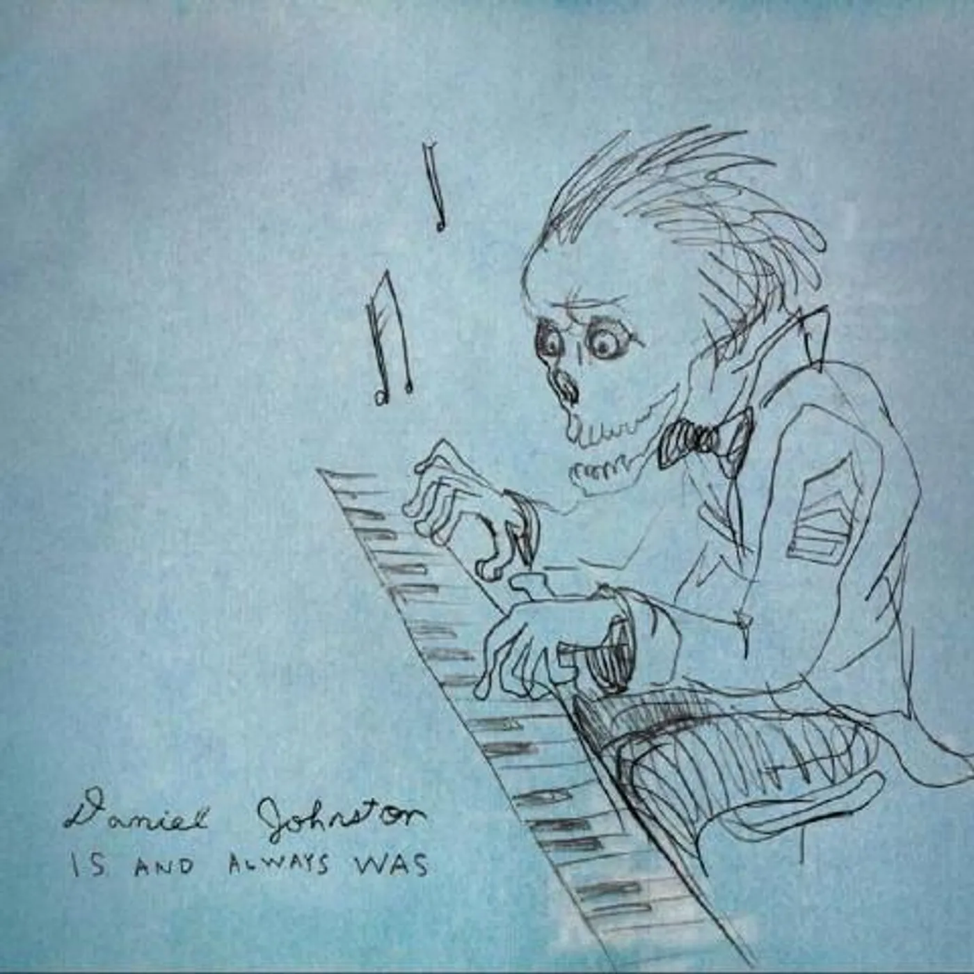 Daniel Johnston IS & ALWAYS WAS CD