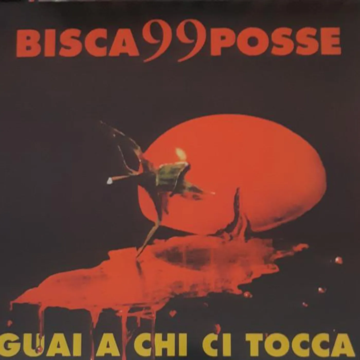 Bisca & 99 Posse GUAI A CHI CI TOCCA Vinyl Record