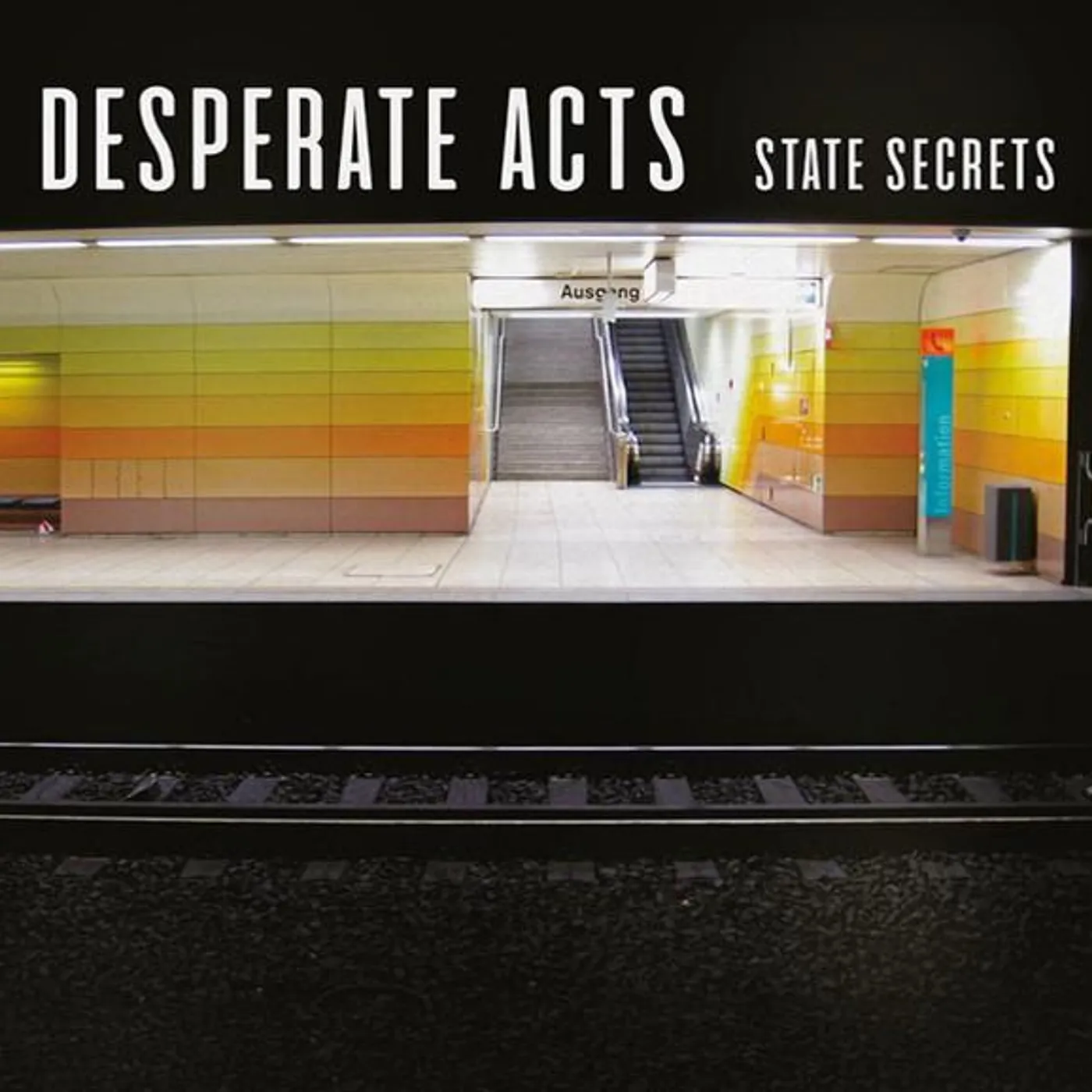 Desperate Acts STATE SECRETS Vinyl Record