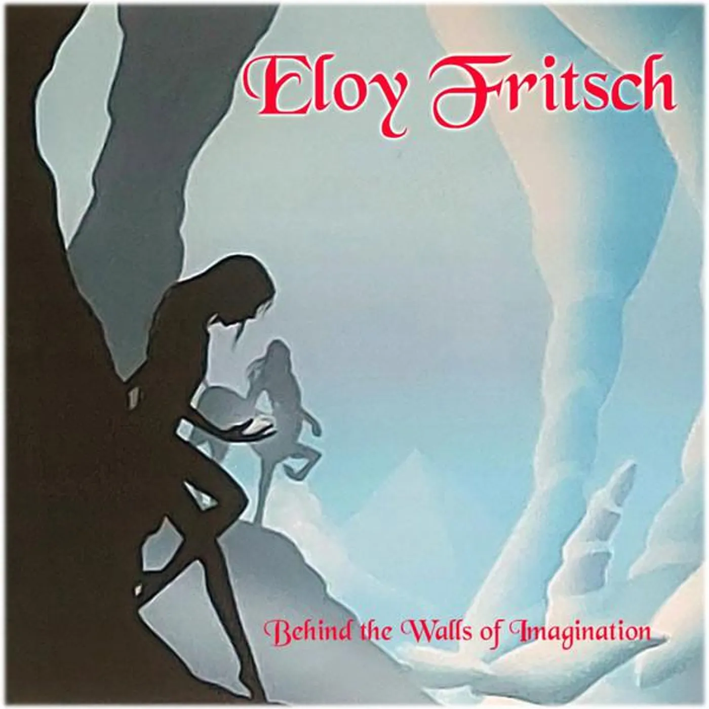 Eloy Fritsch BEHIND THE WALLS OF IMAGINATION CD