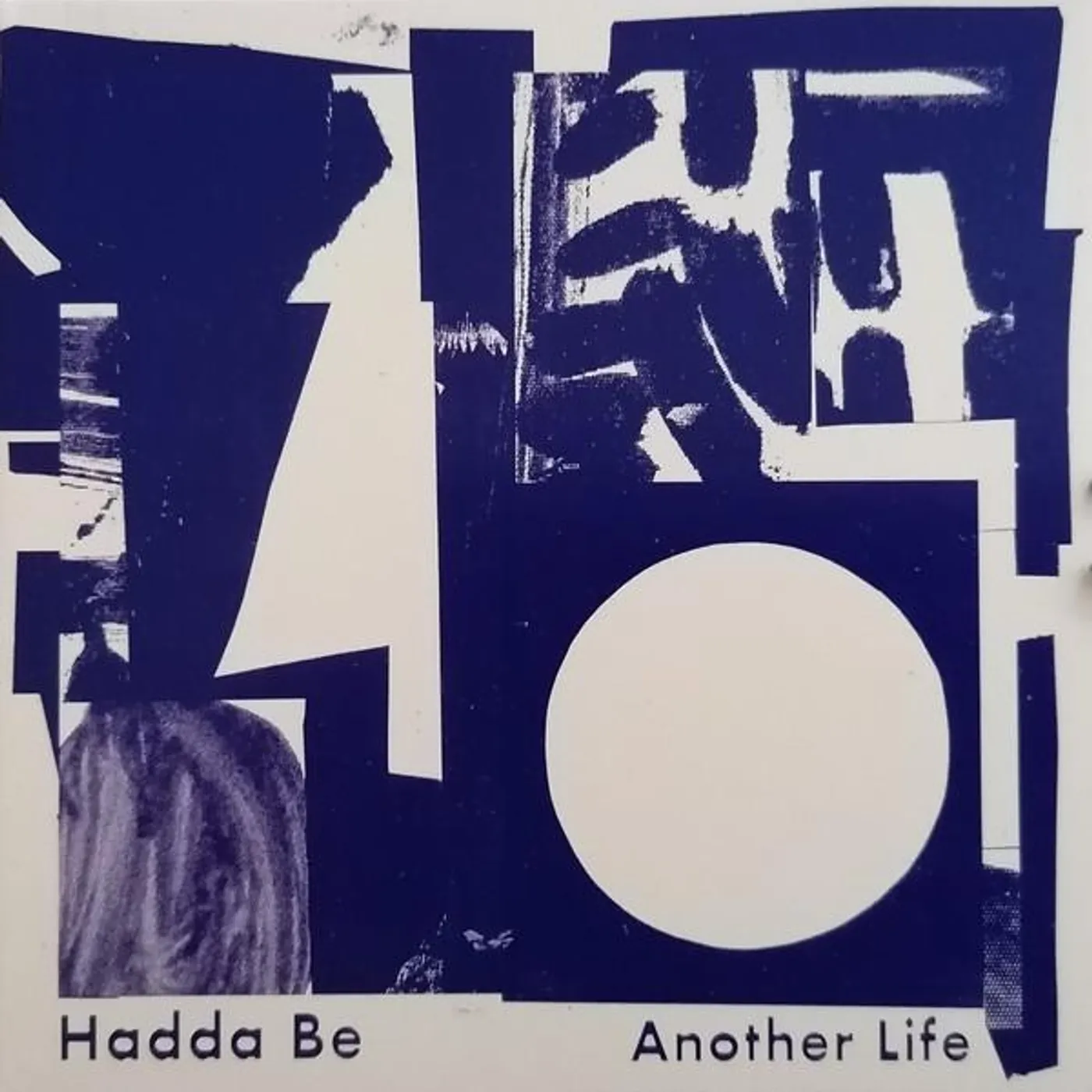 Hadda Be ANOTHER LIFE CD