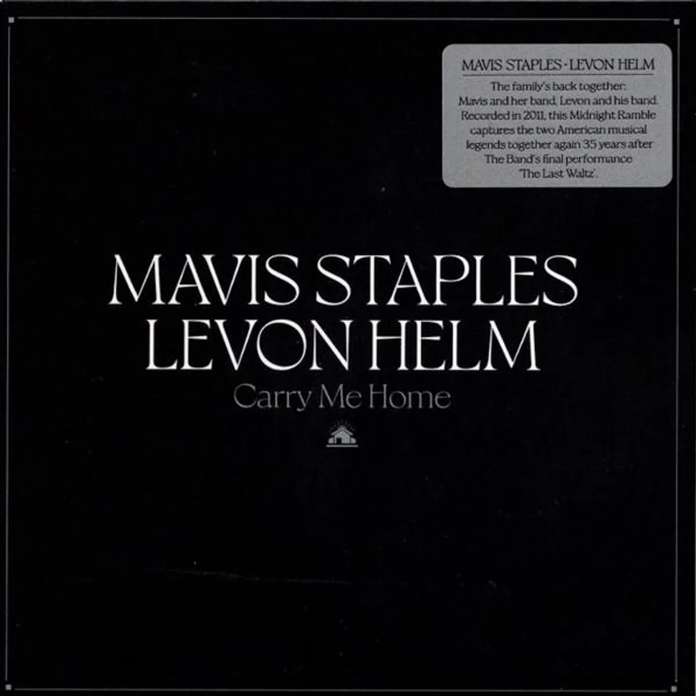 Mavis Staples & Levon Helm CARRY ME HOME CD