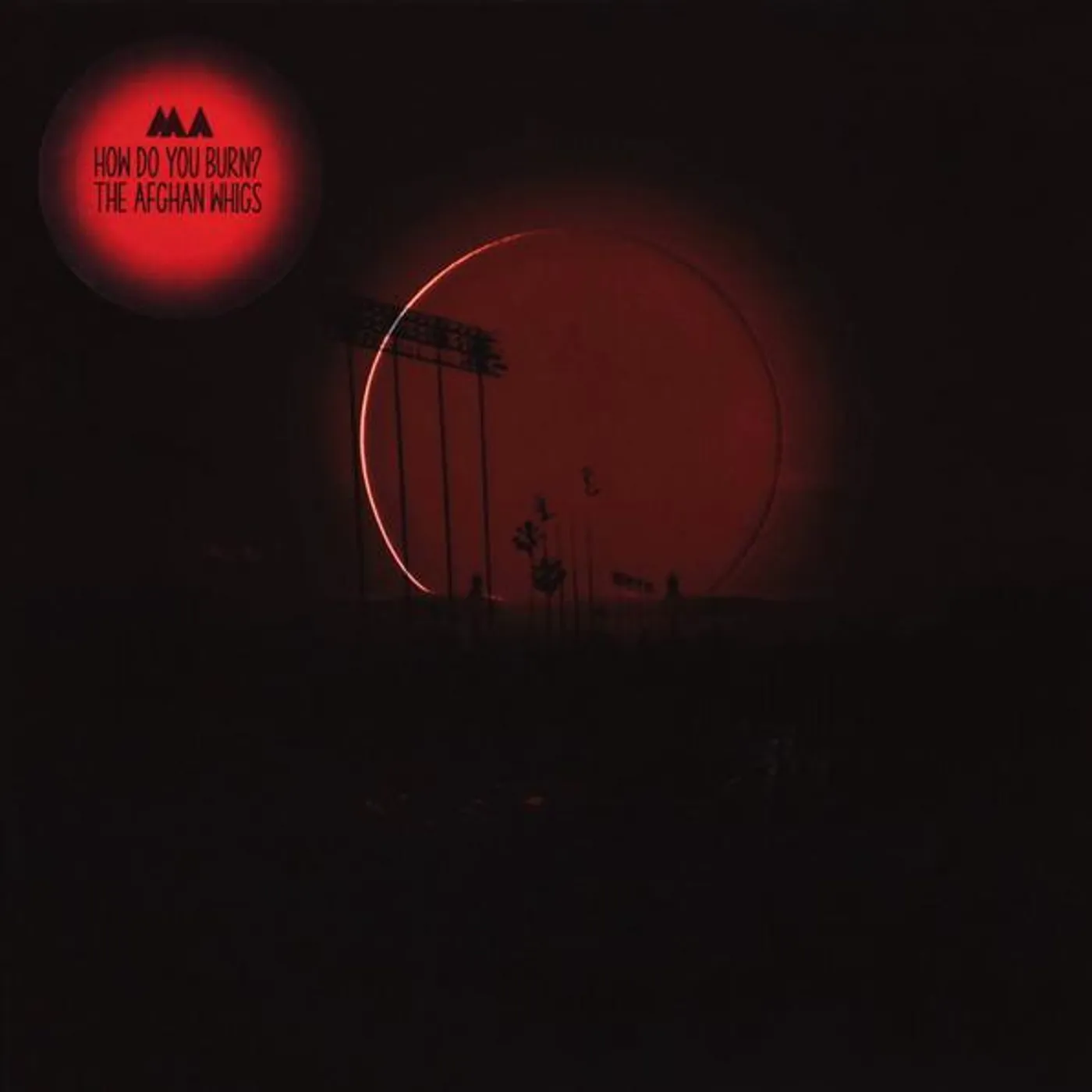 The Afghan Whigs HOW DO YOU BURN CD