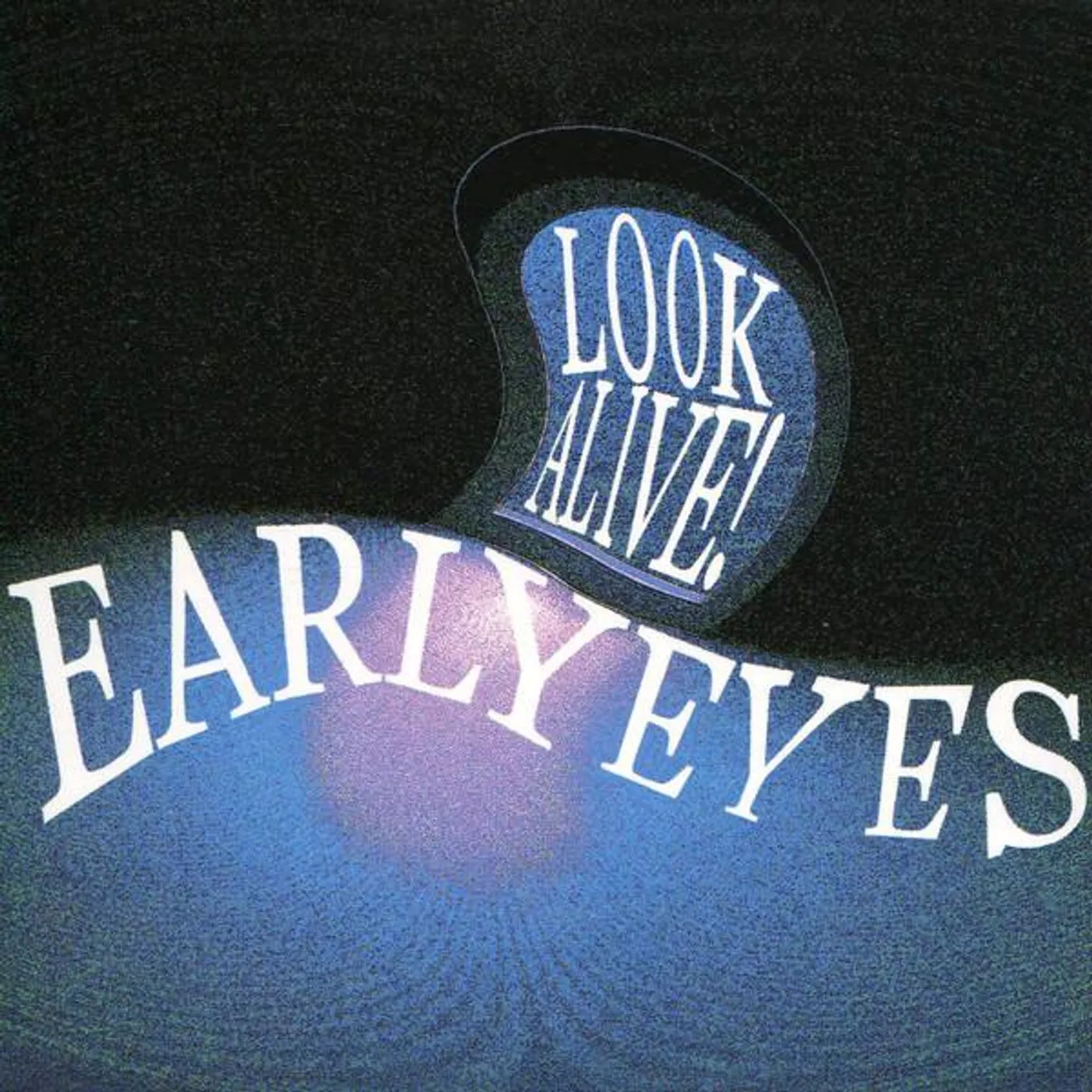Early Eyes LOOK ALIVE! CD