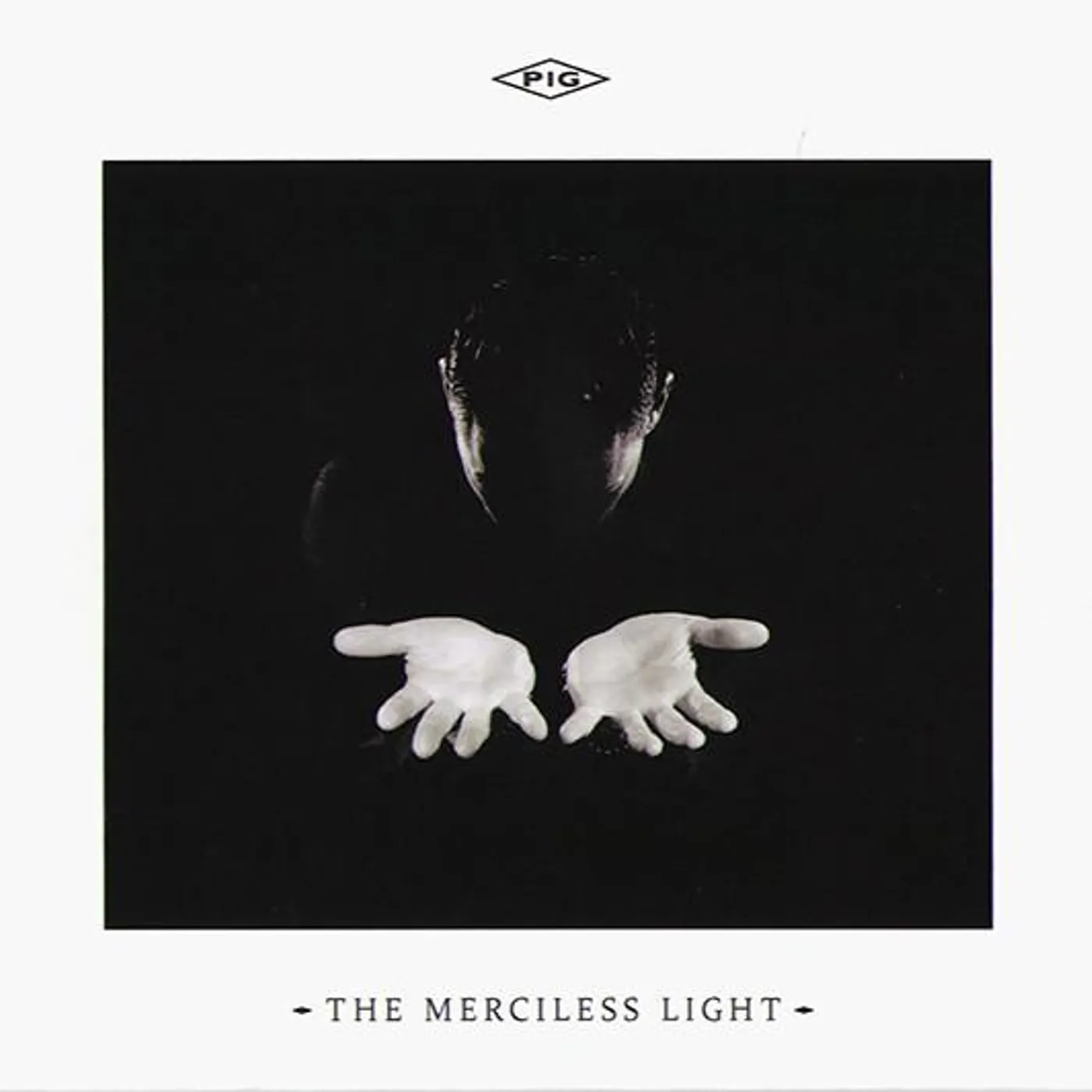 PIG MERCILESS LIGHT CD