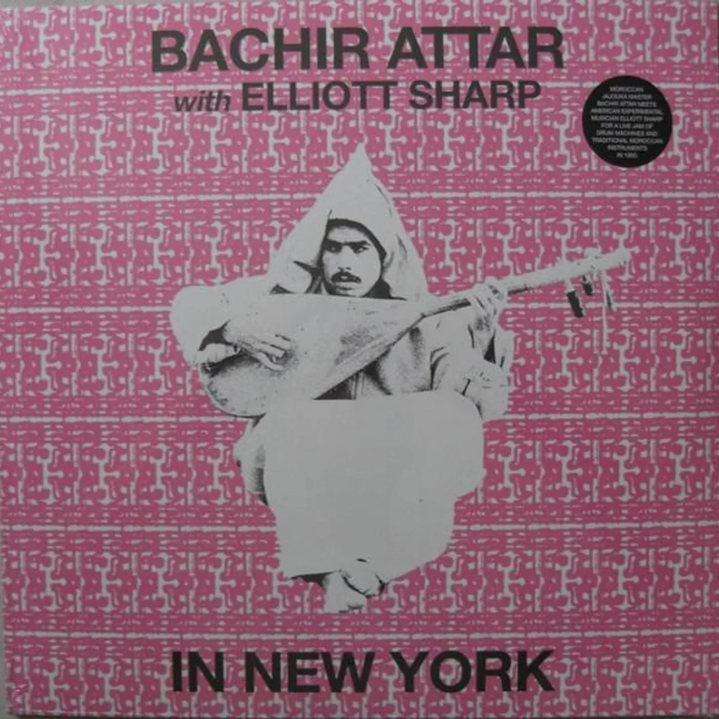 Bachir Attar / Elliott Sharp IN NEW YORK Vinyl Record