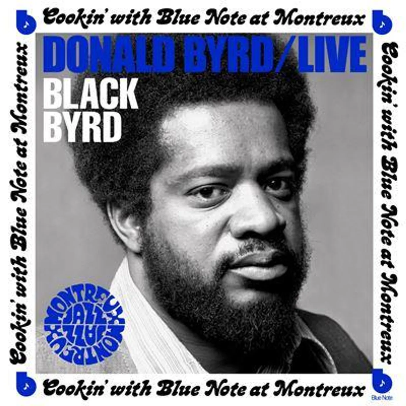 Donald Byrd LIVE: COOKIN' WITH BLUE NOTE AT MONTREUX JULY 5, 1973 Vinyl Record
