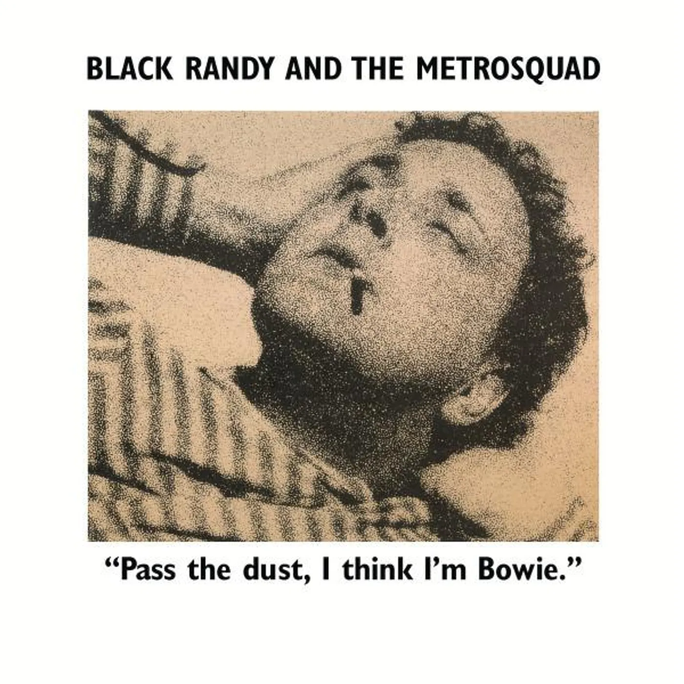 Black Randy & The Metrosquad PASS THE DUST I THINK I’M BOWIE. (RANDOM COLORED OR BLACK VINYL) Vinyl Record