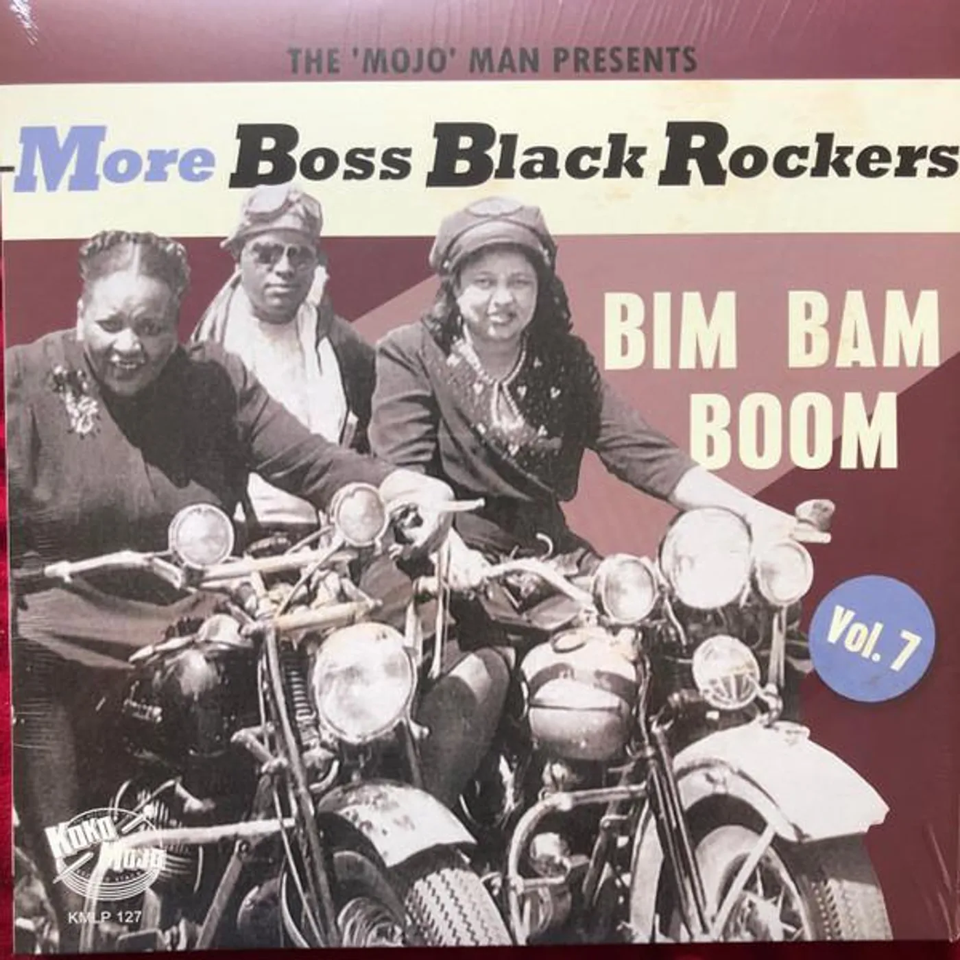 Various Artists  MORE BOSS BLACK ROCKERS 7: BIM BAM BOOM Vinyl Record
