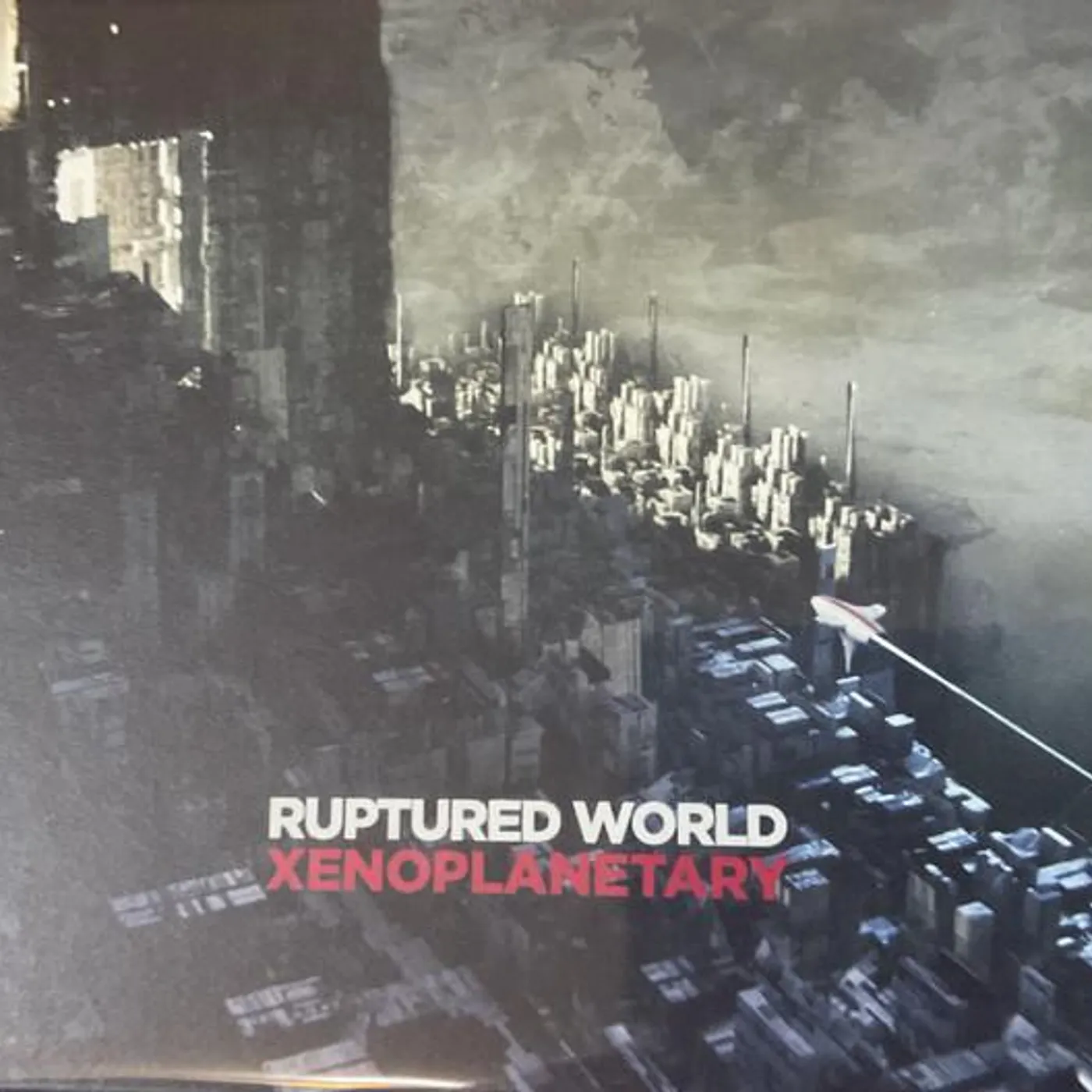 Ruptured World XENOPLANETARY CD