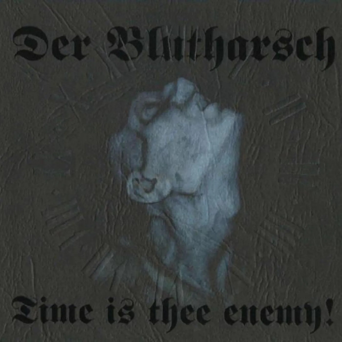 Der Blutharsch TIME IS THEE ENEMY! CD