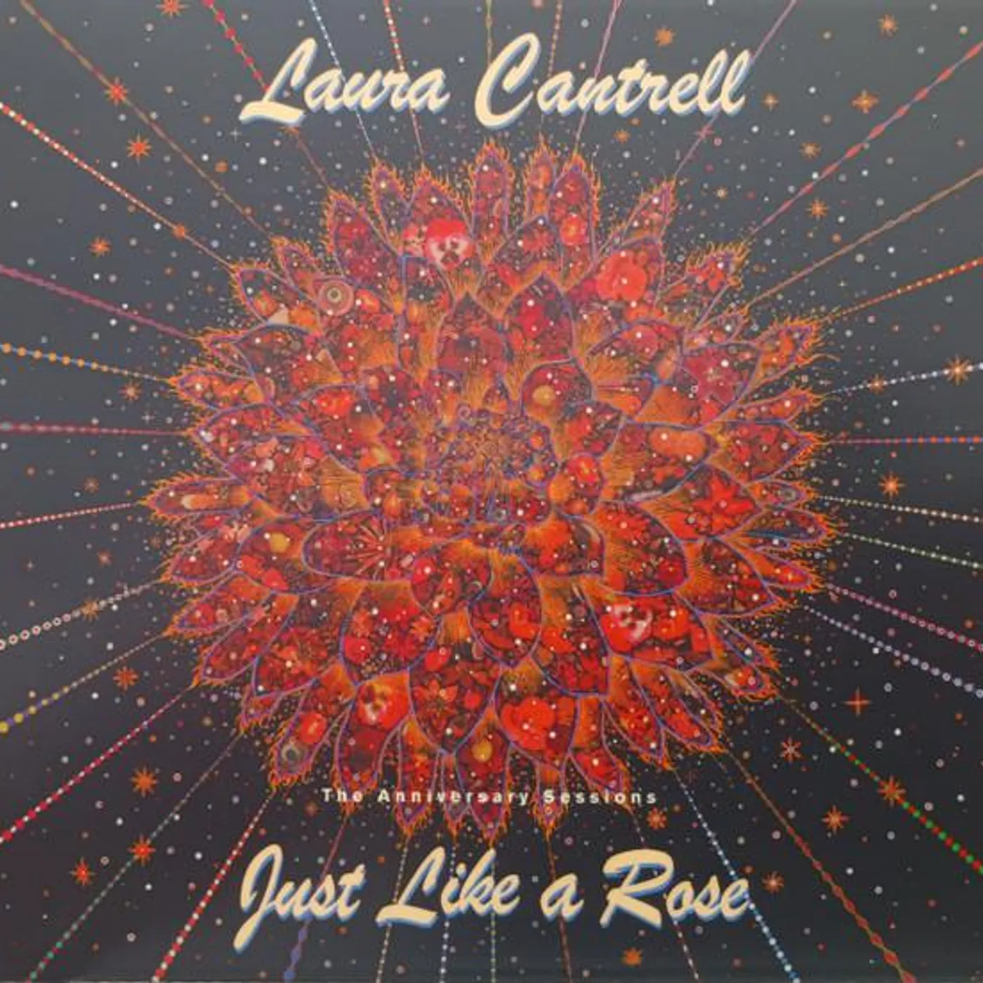 Laura Cantrell JUST LIKE A ROSE: THE ANNIVERSARY SESSIONS CD