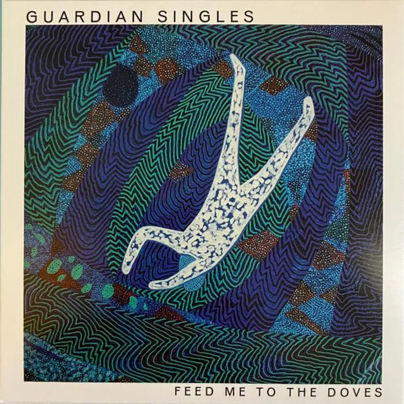 Guardian Singles FEED ME TO THE DOVES CD