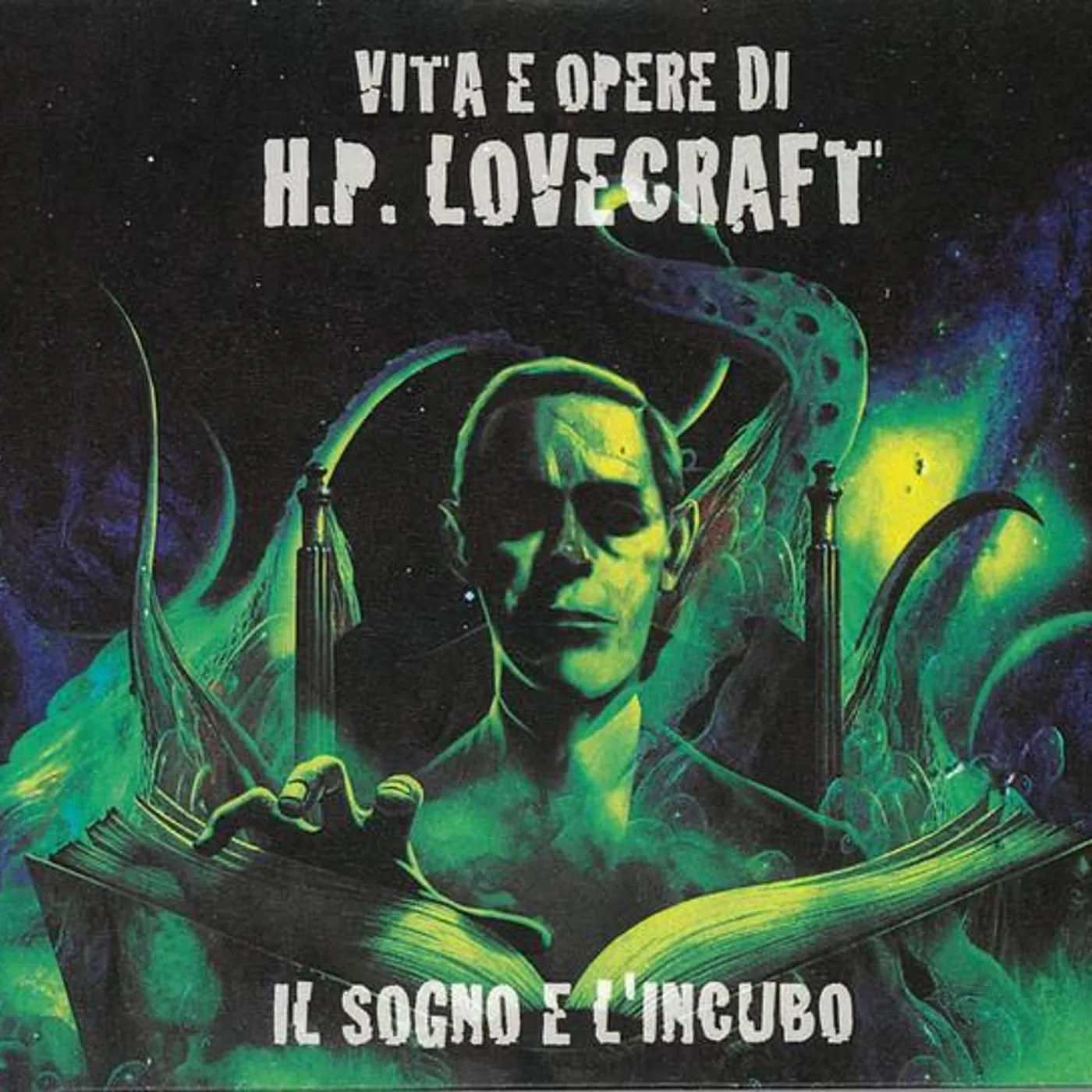 IL SOGNO E L'INCUBO: VITA E OPERE DI HP LOVECRAFT CD