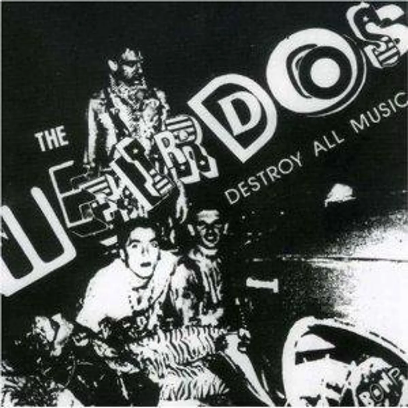 The Weirdos Destroy All Music Vinyl Record