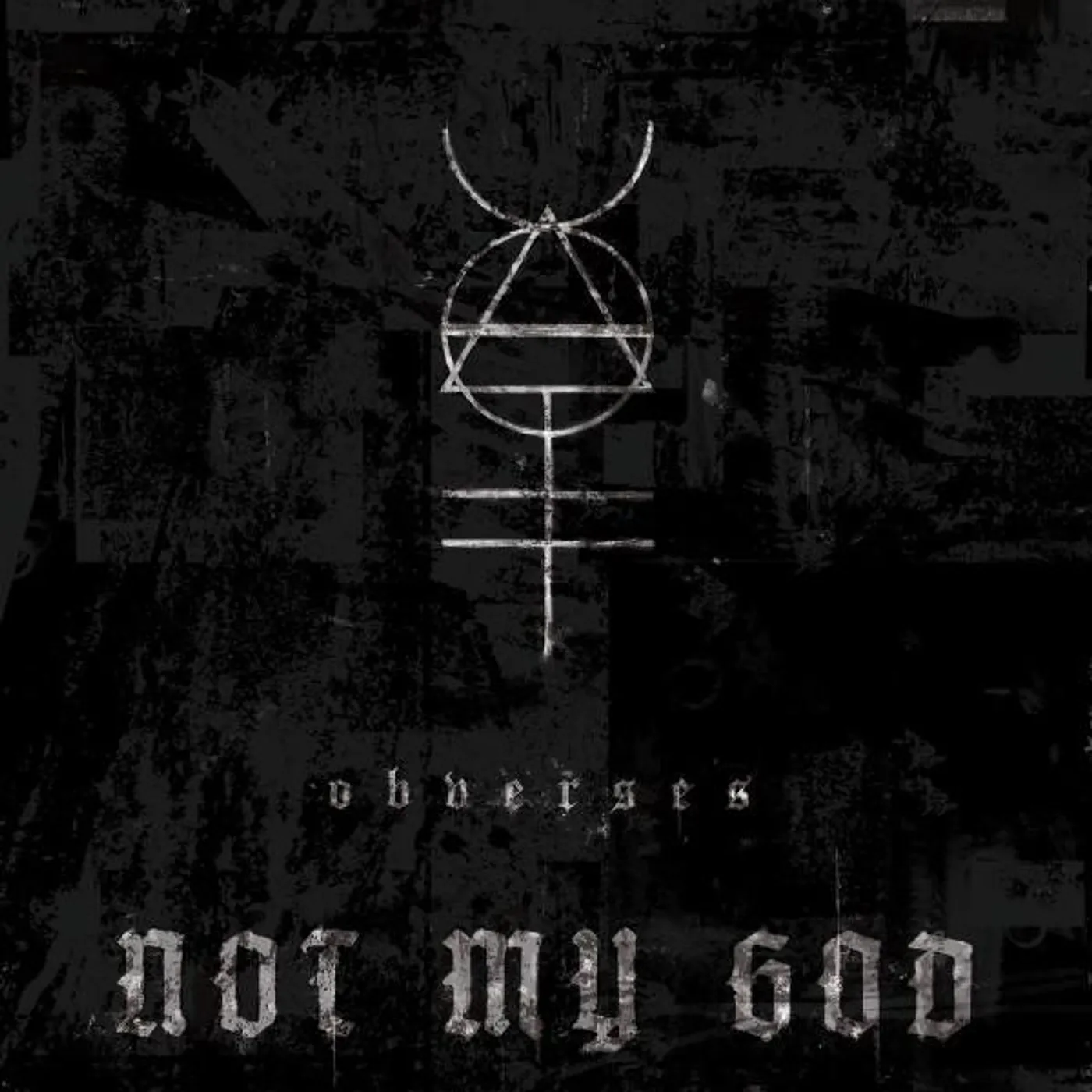 Not My God OBVERSES Vinyl Record