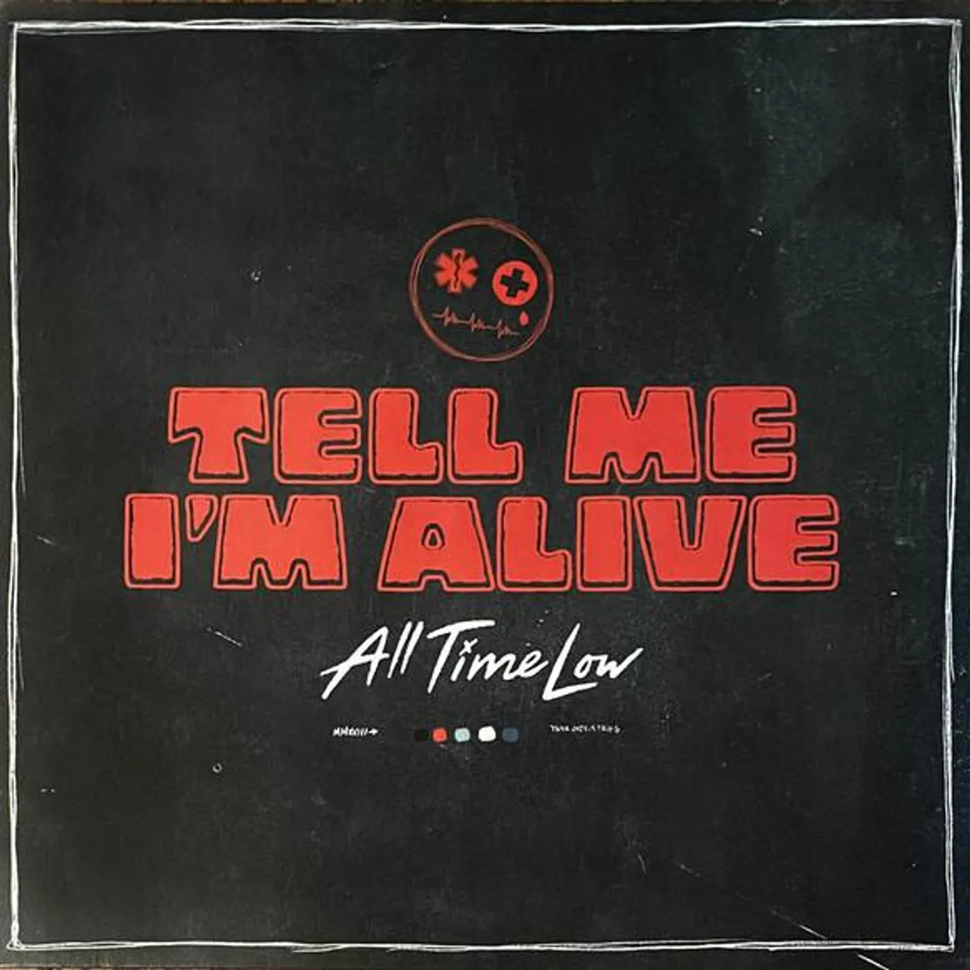 All Time Low TELL ME I'M ALIVE Vinyl Record