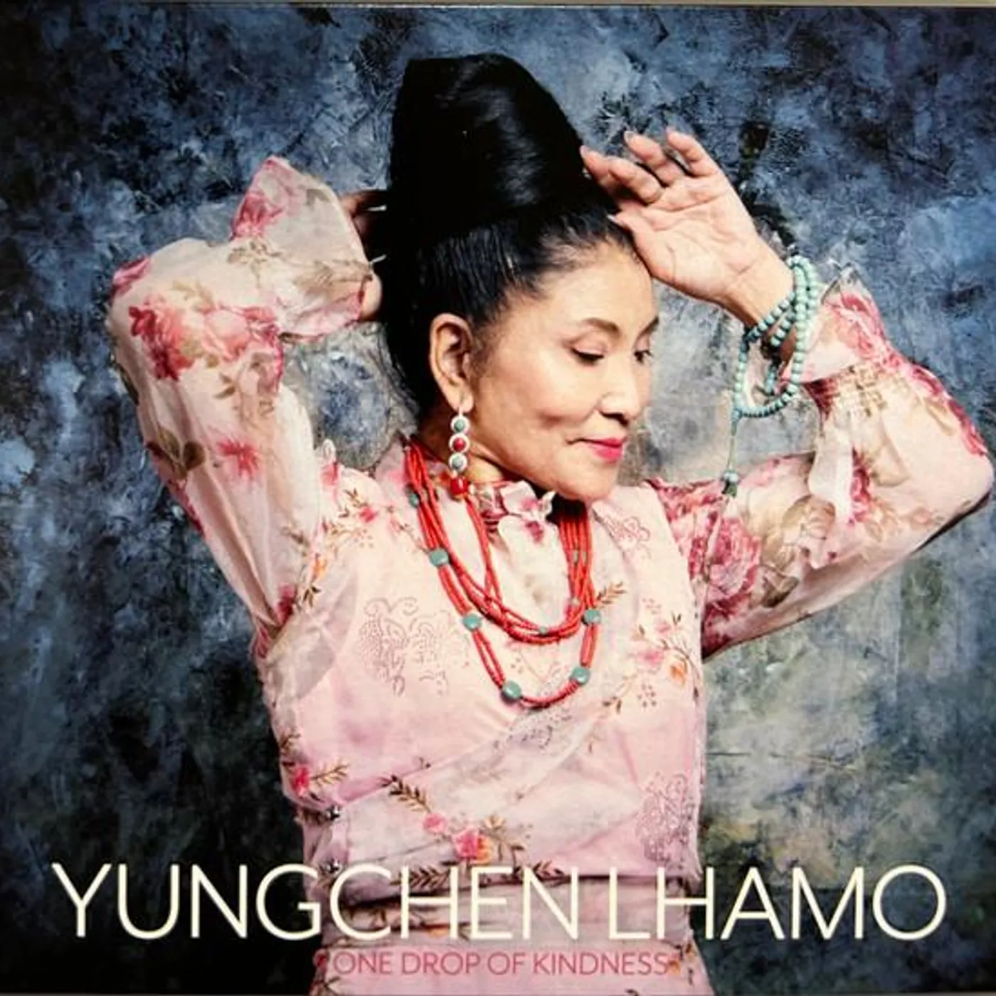 Yungchen Lhamo ONE DROP OF KINDNESS CD