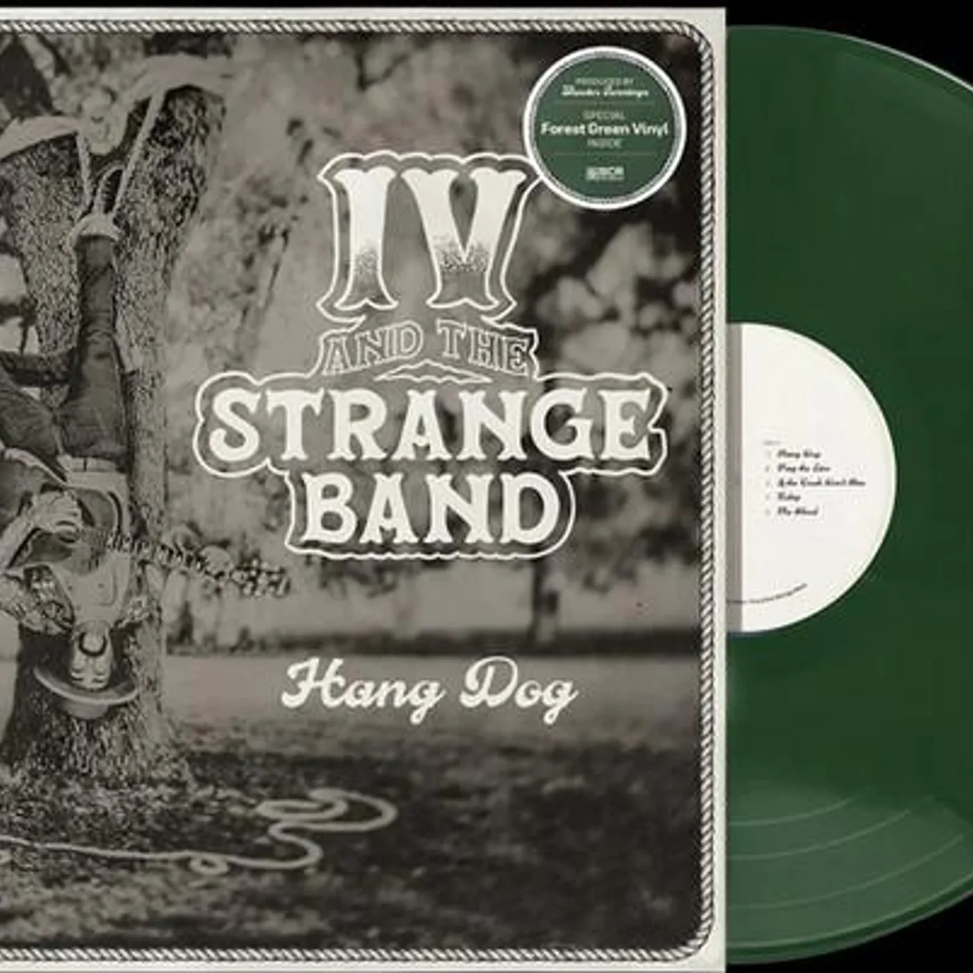 IV and The Strange Band HANG DOG (FOREST GREEN VINYL) Vinyl Record