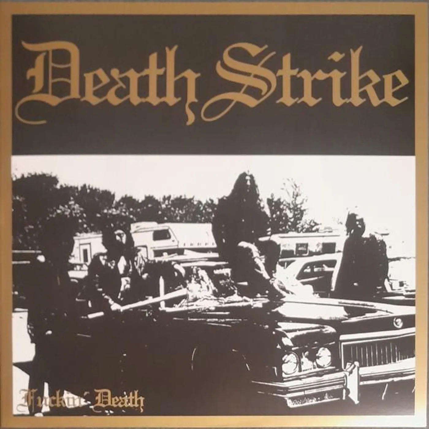 DEATHSTRIKE FUCKIN DEATH Vinyl Record