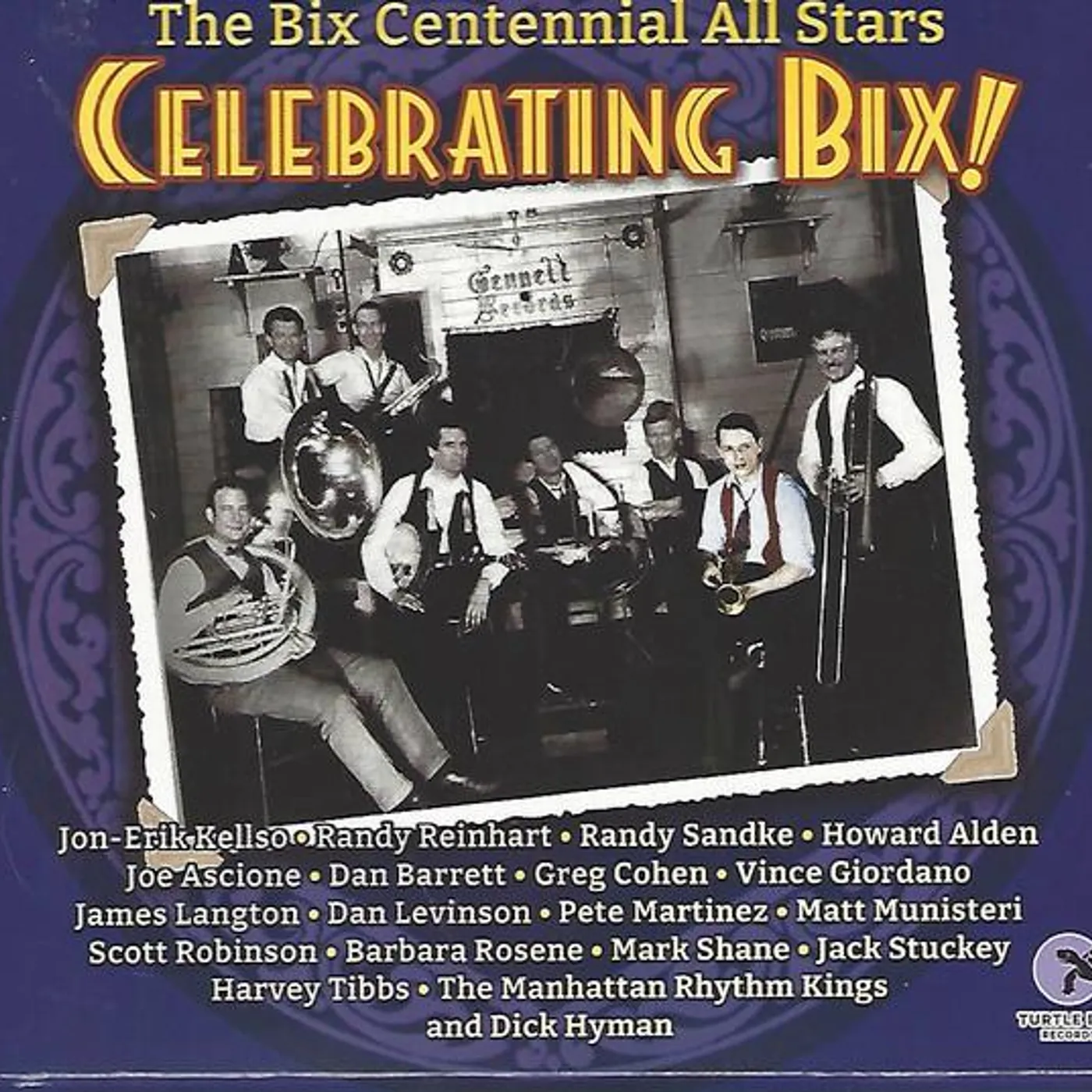 The Bix Centennial All Stars CELEBRATING BIX! CD