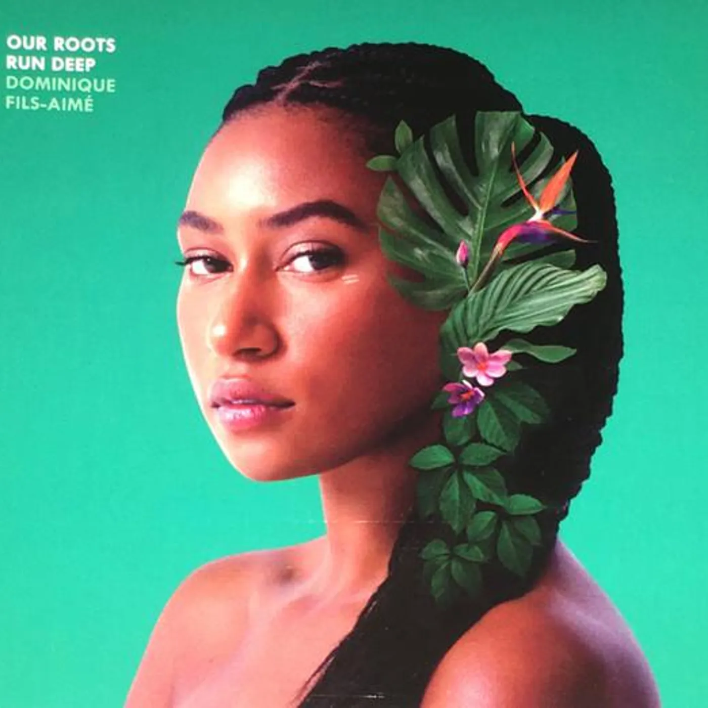 Dominique Fils-Aimé OUR ROOTS RUN DEEP CD