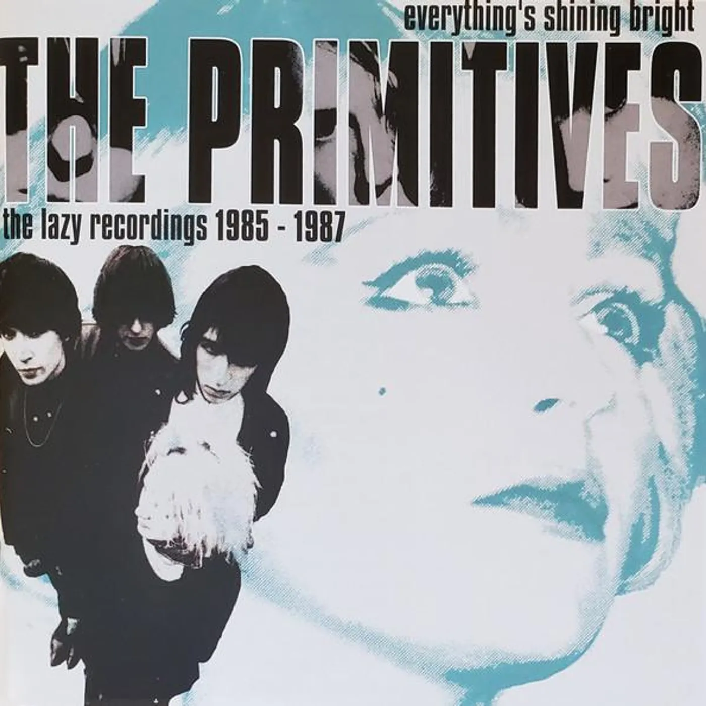 The Primitives EVERYTHING'S SHINING BRIGHT: LAZY RECORDINGS 1985 - 1987 CD
