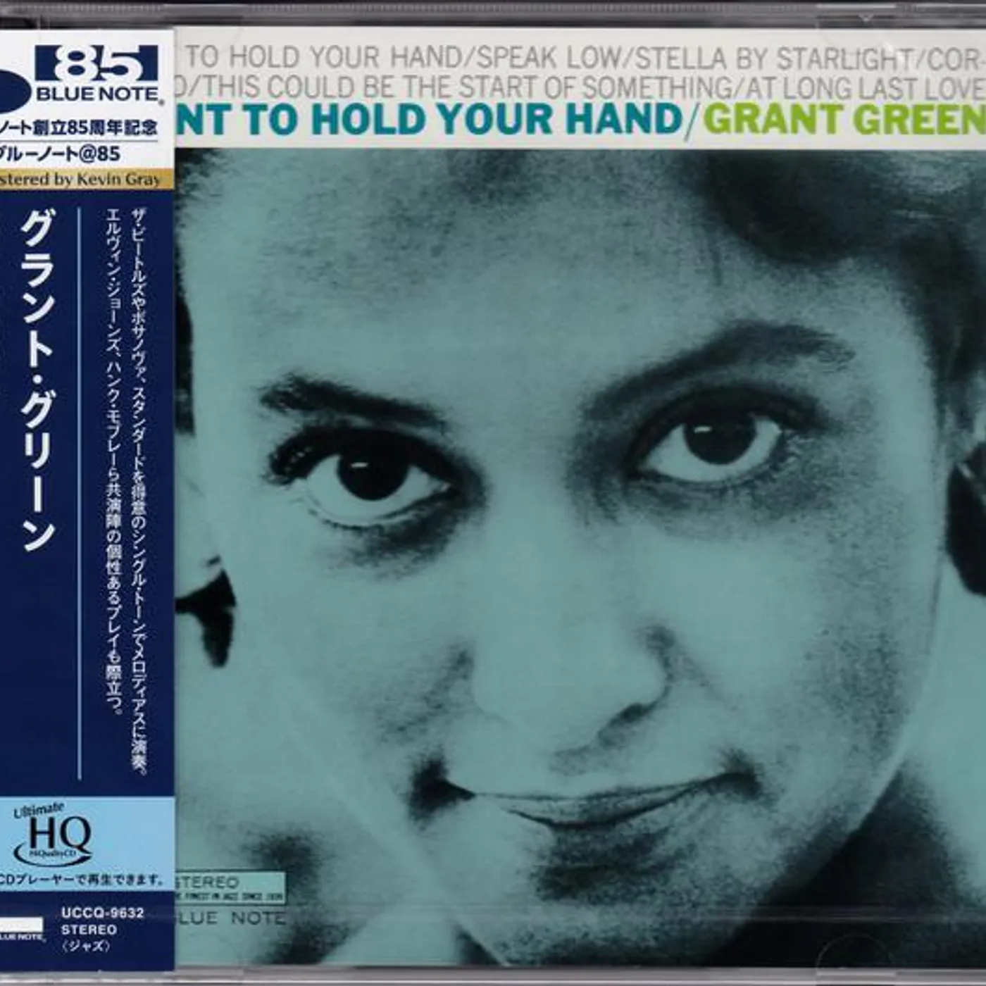 Grant Green I WANT TO HOLD YOUR HAND (UHQCD) (BLUE NOTE 85TH ANNIVERSARY EDITION/REMASTERED BY KEVIN GRAY) CD