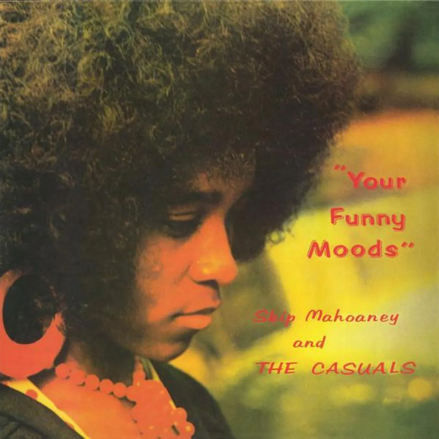 Skip Mahoney & The Casuals YOUR FUNNY MOODS (50TH ANNIVERSARY EDITION) Vinyl Record