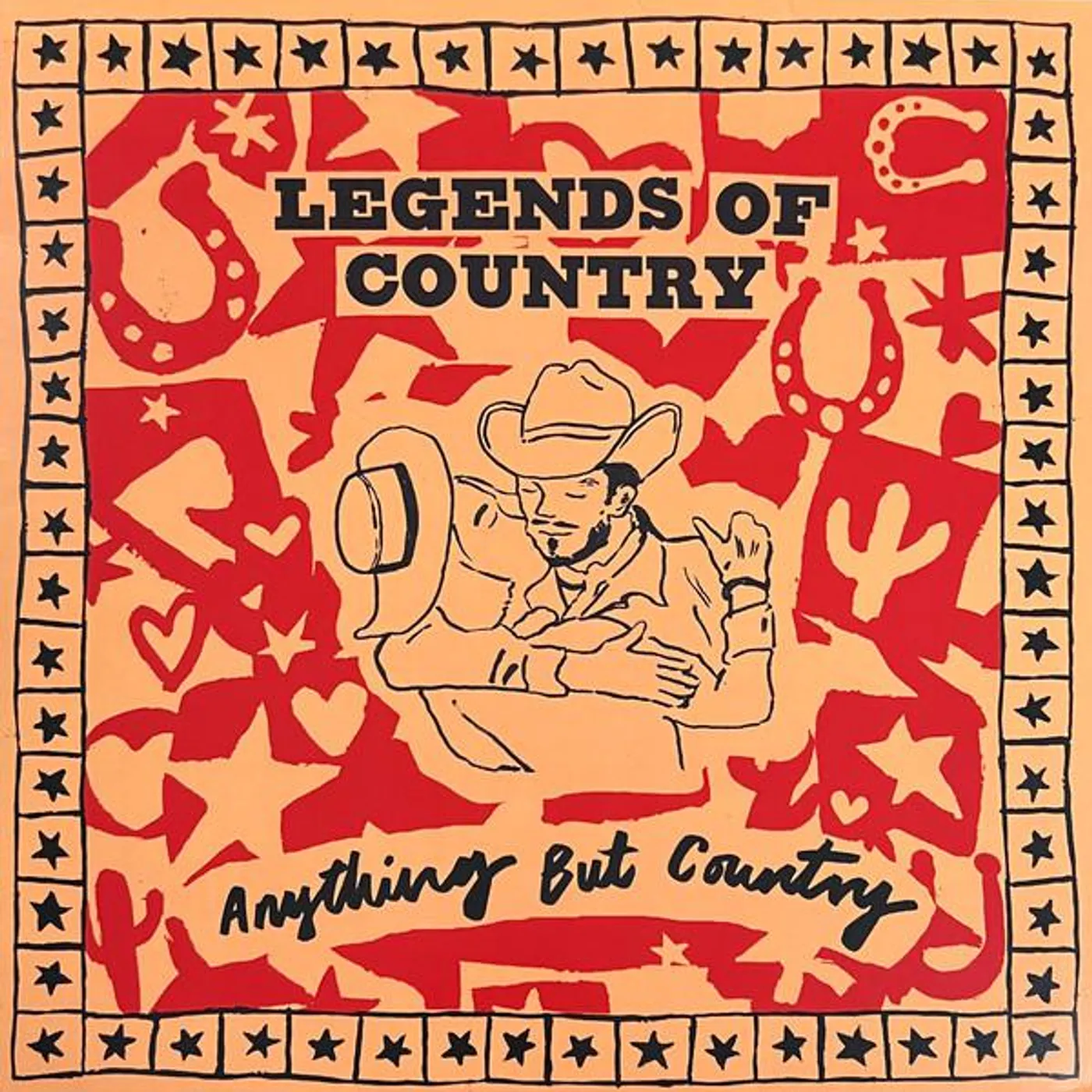 Legends of Country ANYTHING BUT COUNTRY (ORANGE VINYL) Vinyl Record