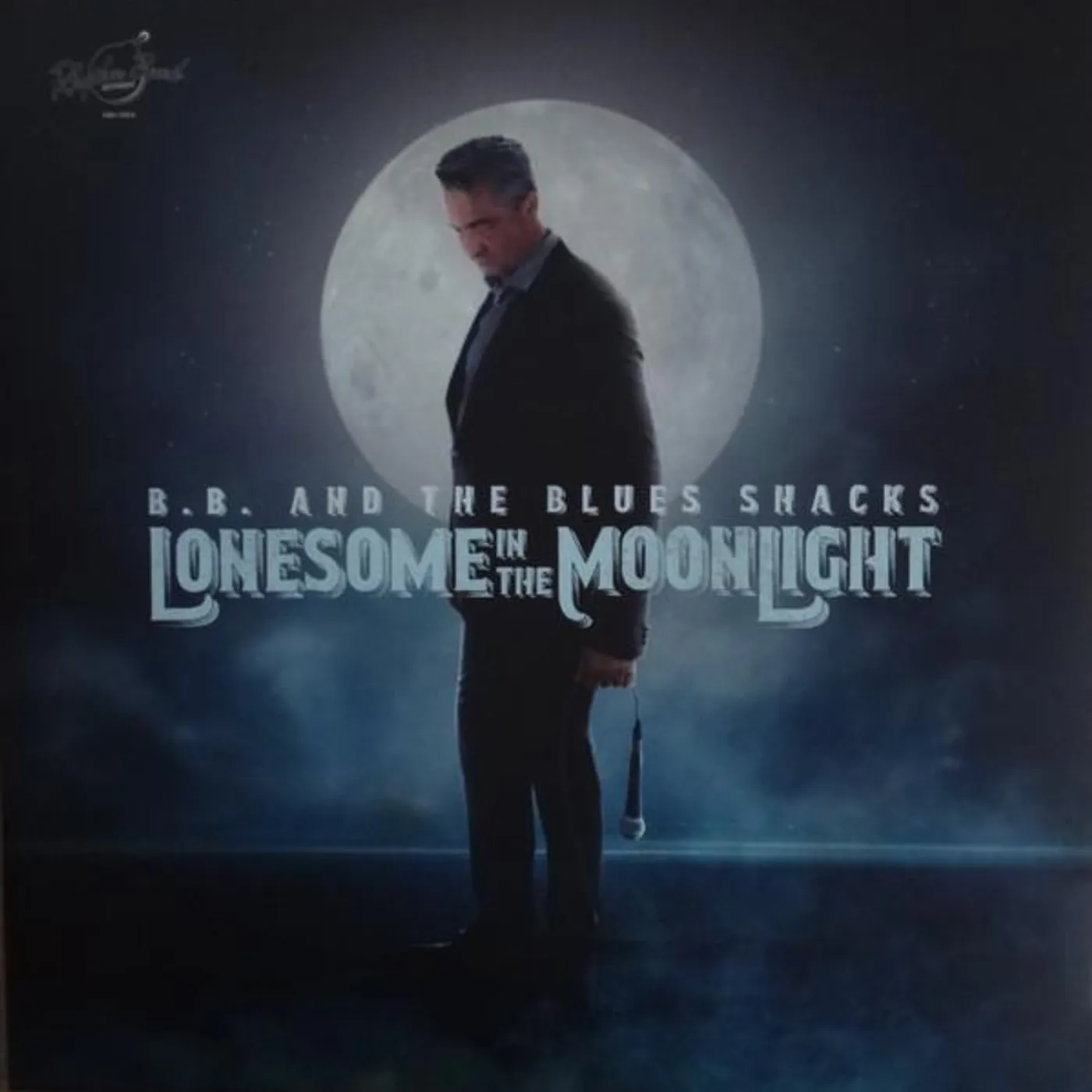 B.B. & The Blues Shacks LONESOME IN THE MOONLIGHT Vinyl Record