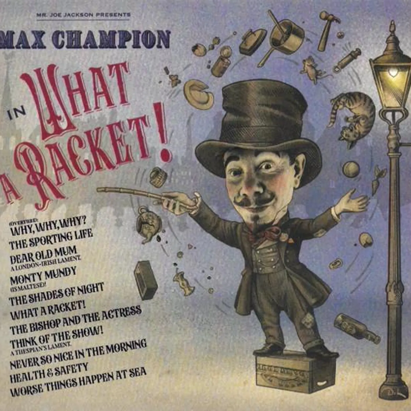 MR. JOE JACKSON PRESENTS MAX CHAMPION IN WHAT A RACKET! CD