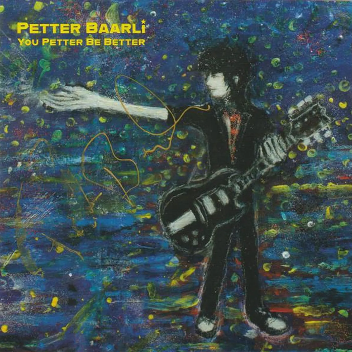 Petter Baarli YOU PETTER BE BETTER CD