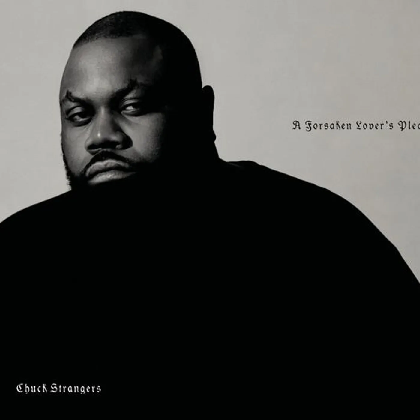 Chuck Strangers FORSAKEN LOVER'S PLEA Vinyl Record