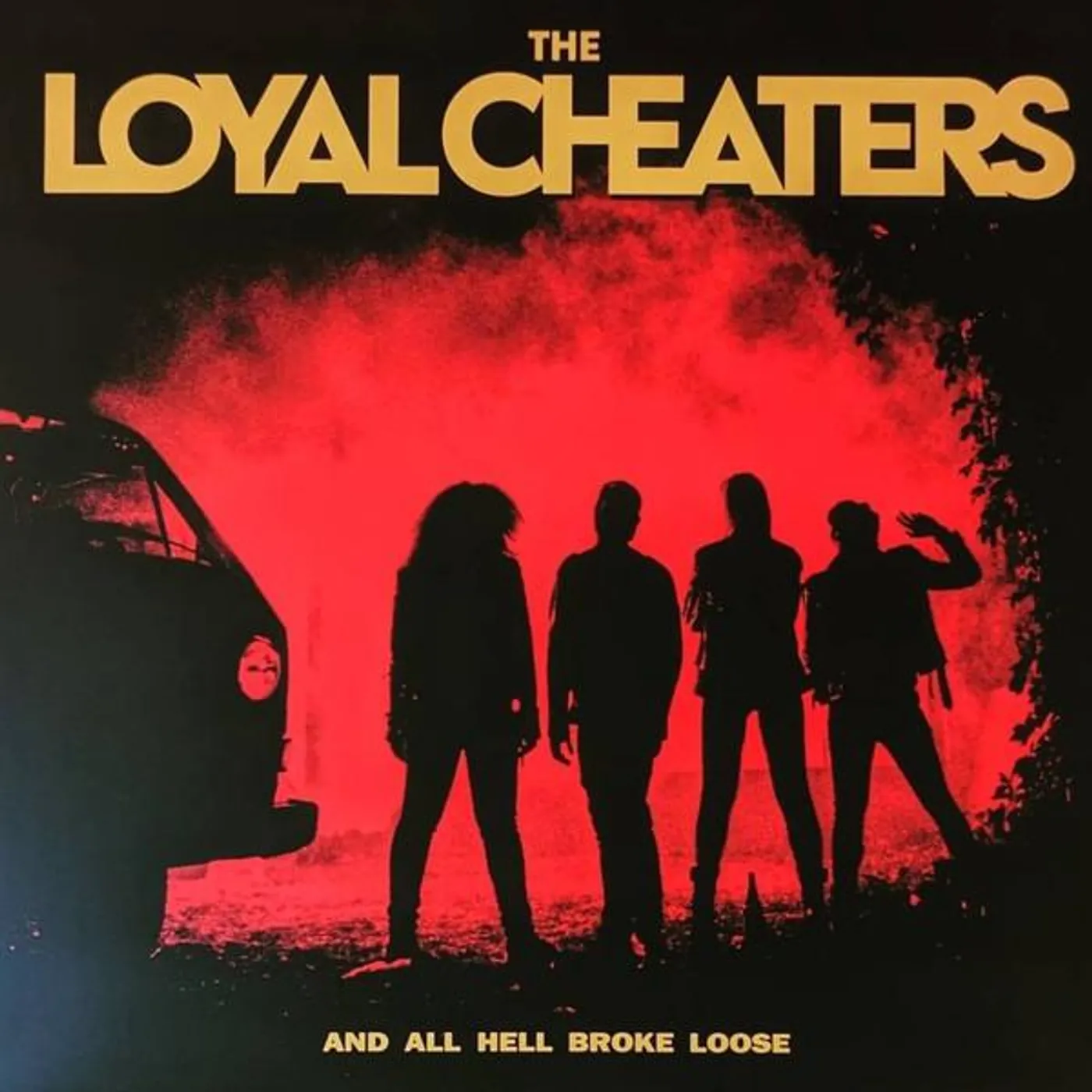 The Loyal Cheaters & ALL HELL BROKE LOOSE CD