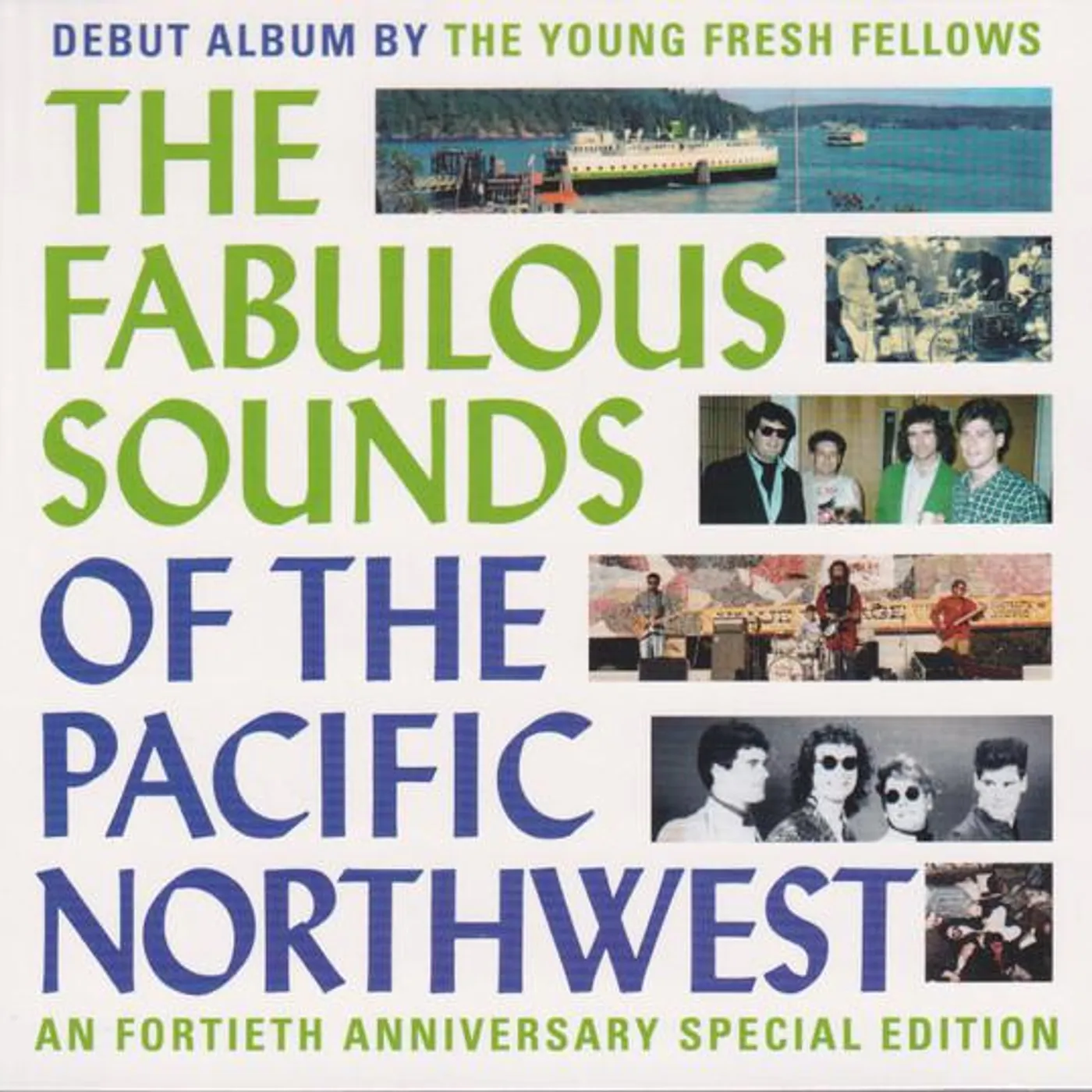 The Young Fresh Fellows FABULOUS SOUNDS OF THE PACIFIC NORTHWEST (40TH ANNIVERSARY) CD