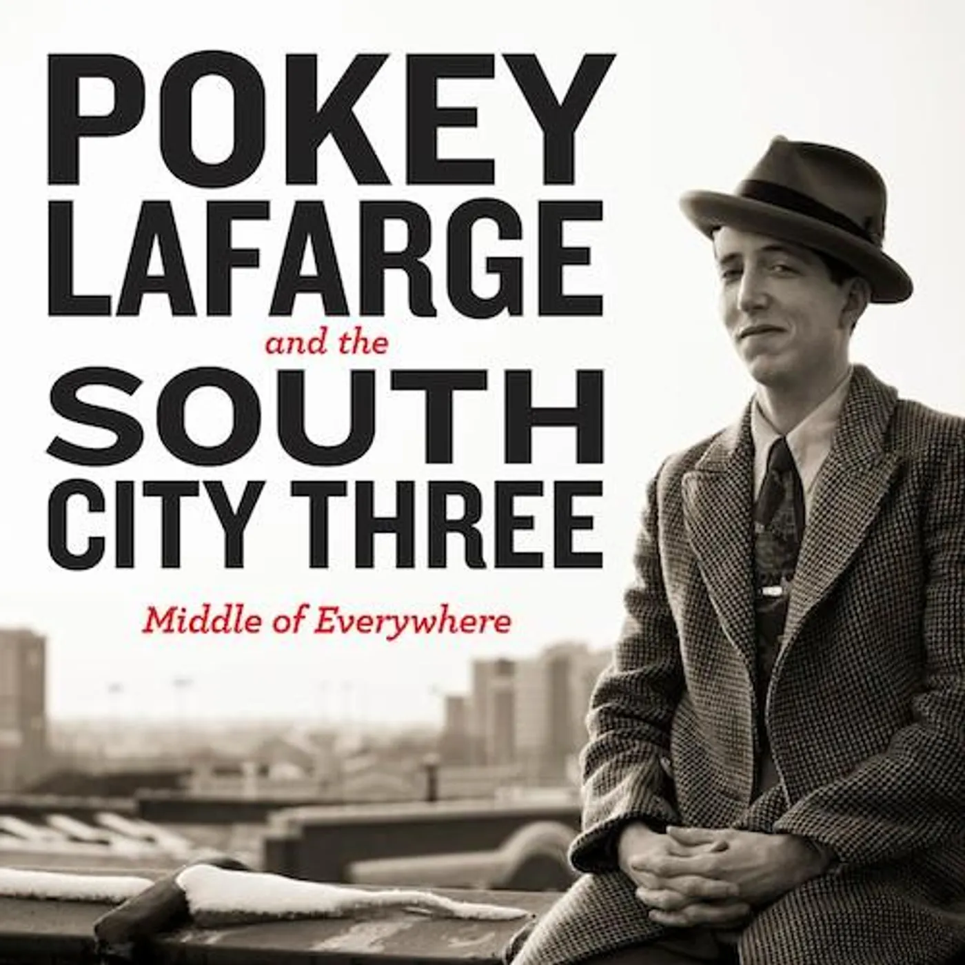 Pokey LaFarge & the South City Three MIDDLE OF EVERYWHERE Vinyl Record